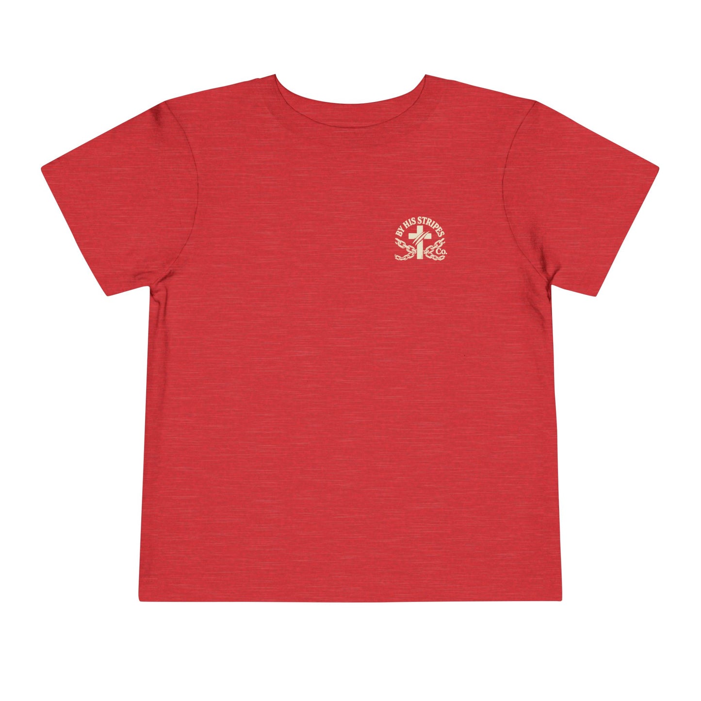 Toddler Tee ✝️ By His Stripes – You Are Healed Tee (Isaiah 53:5) Religious