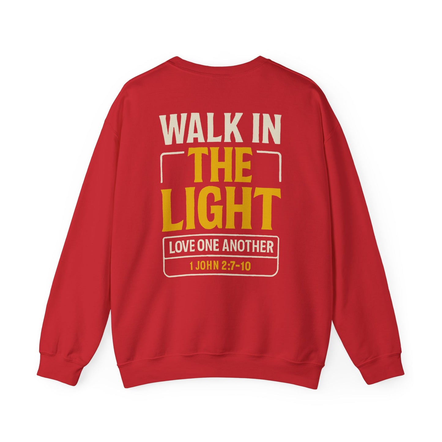 Adult Sweatshirt | WALK IN THE LIGHT -1 JOHN 2:7-10