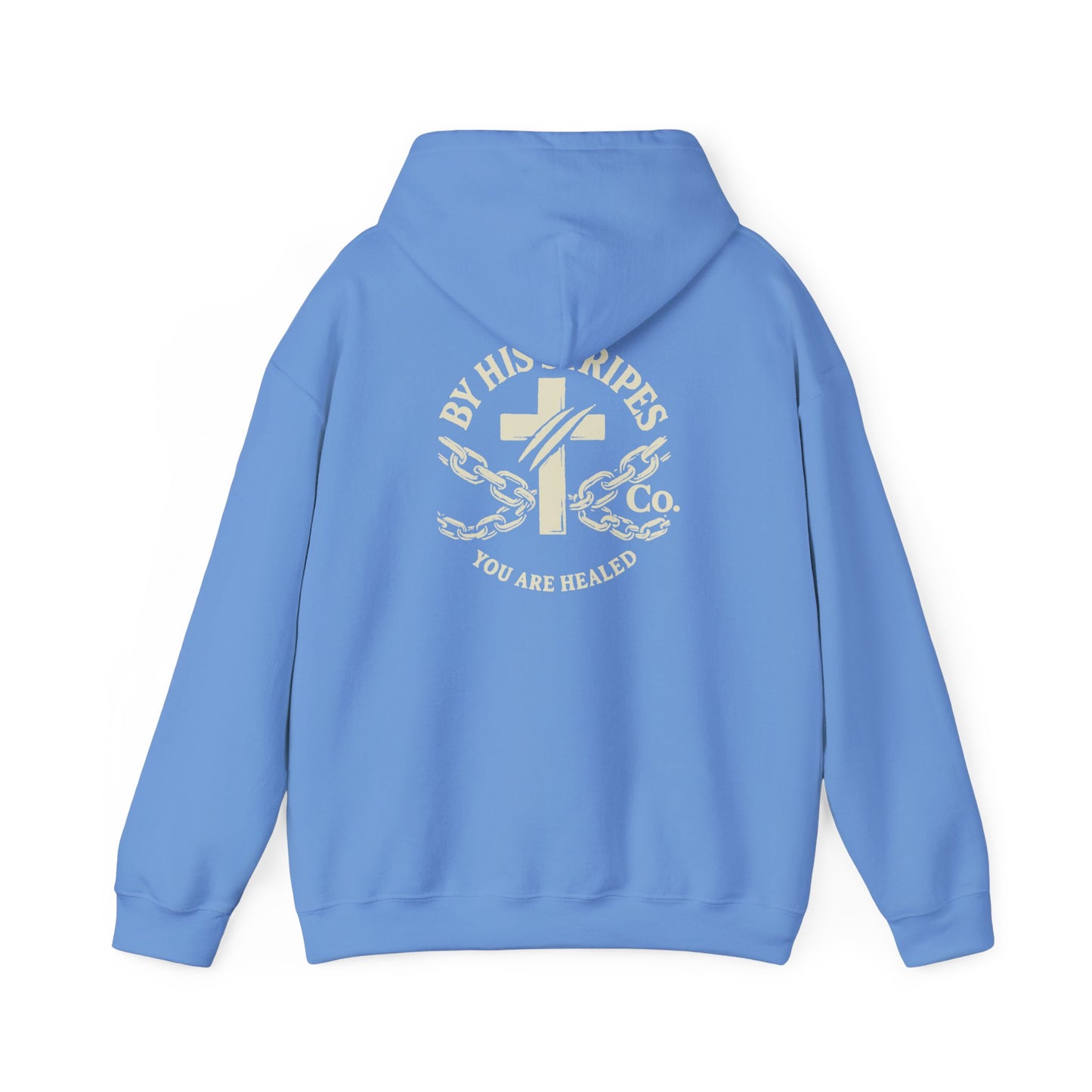 Adult Hoodie | By His Stripes – You Are Healed Hooded Sweatshirt (Isaiah 53:5)