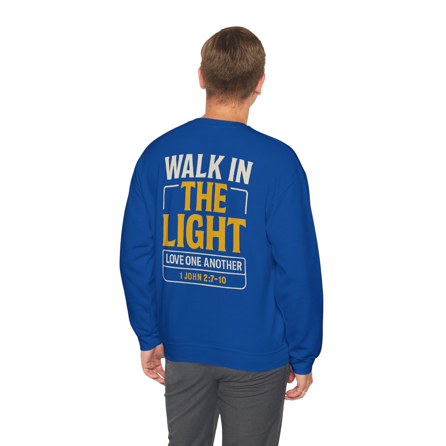 Adult Sweatshirt | WALK IN THE LIGHT -1 JOHN 2:7-10