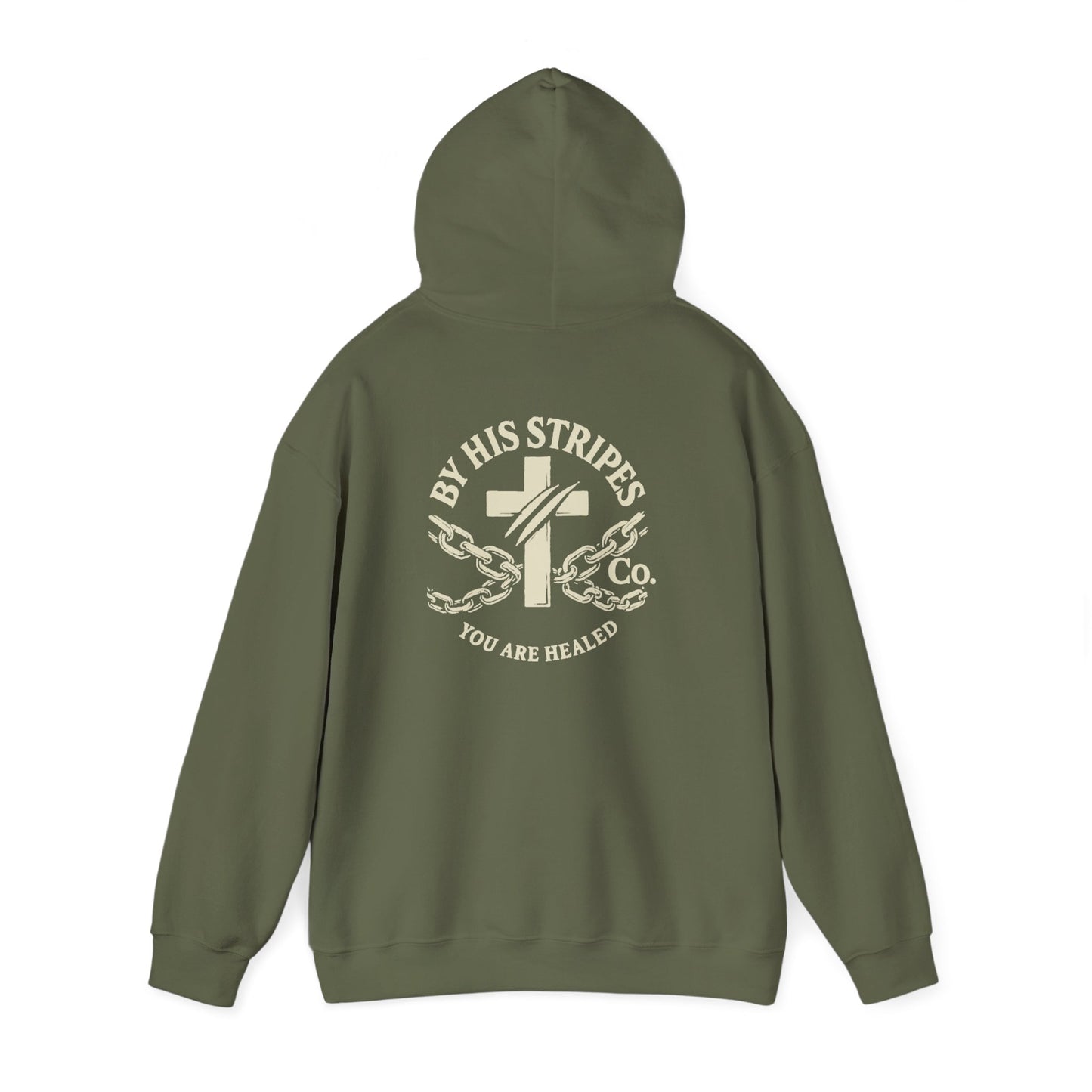 Adult Hoodie | By His Stripes – You Are Healed Hooded Sweatshirt (Isaiah 53:5)