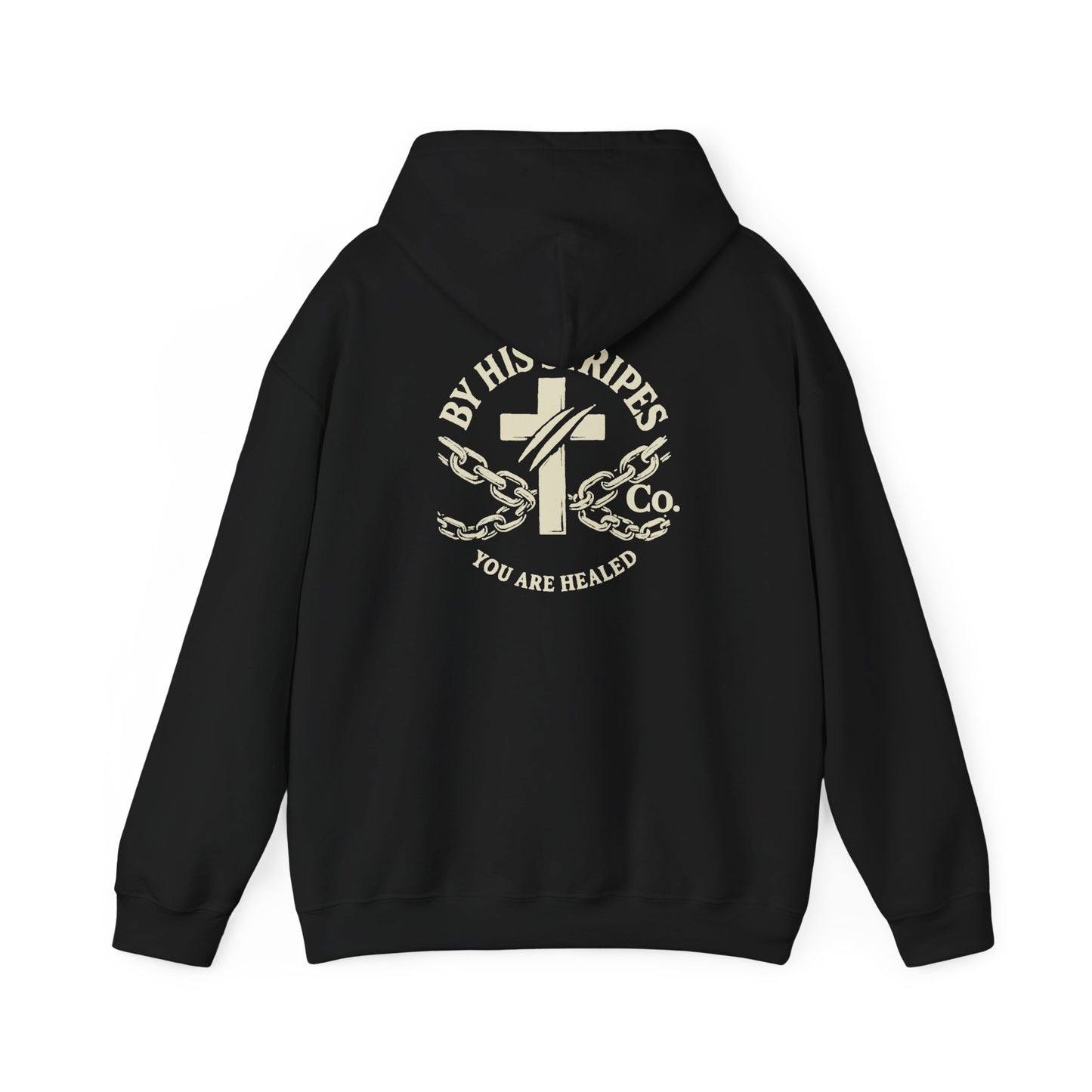 Adult Hoodie | By His Stripes – You Are Healed Hooded Sweatshirt (Isaiah 53:5)