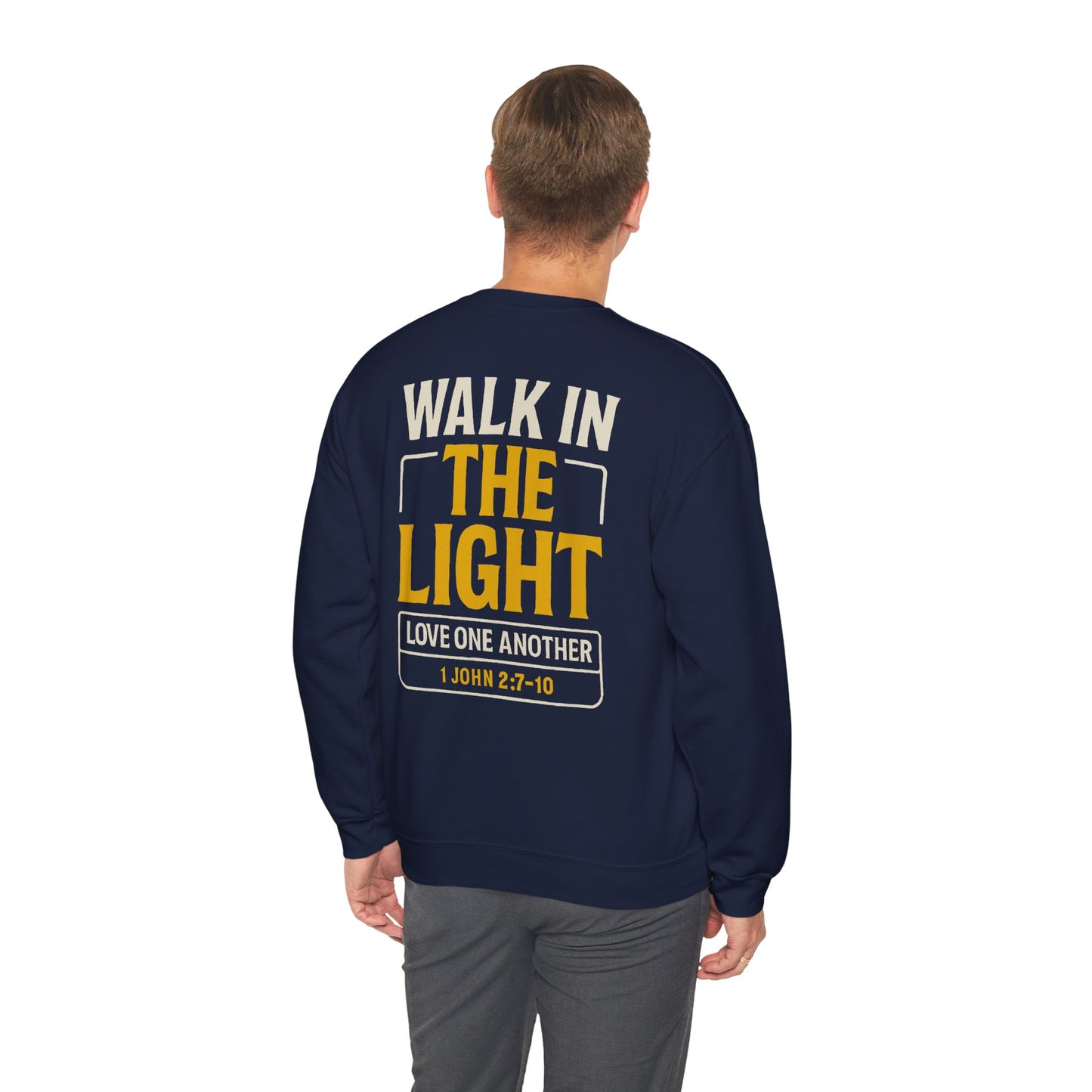 Adult Sweatshirt | WALK IN THE LIGHT -1 JOHN 2:7-10
