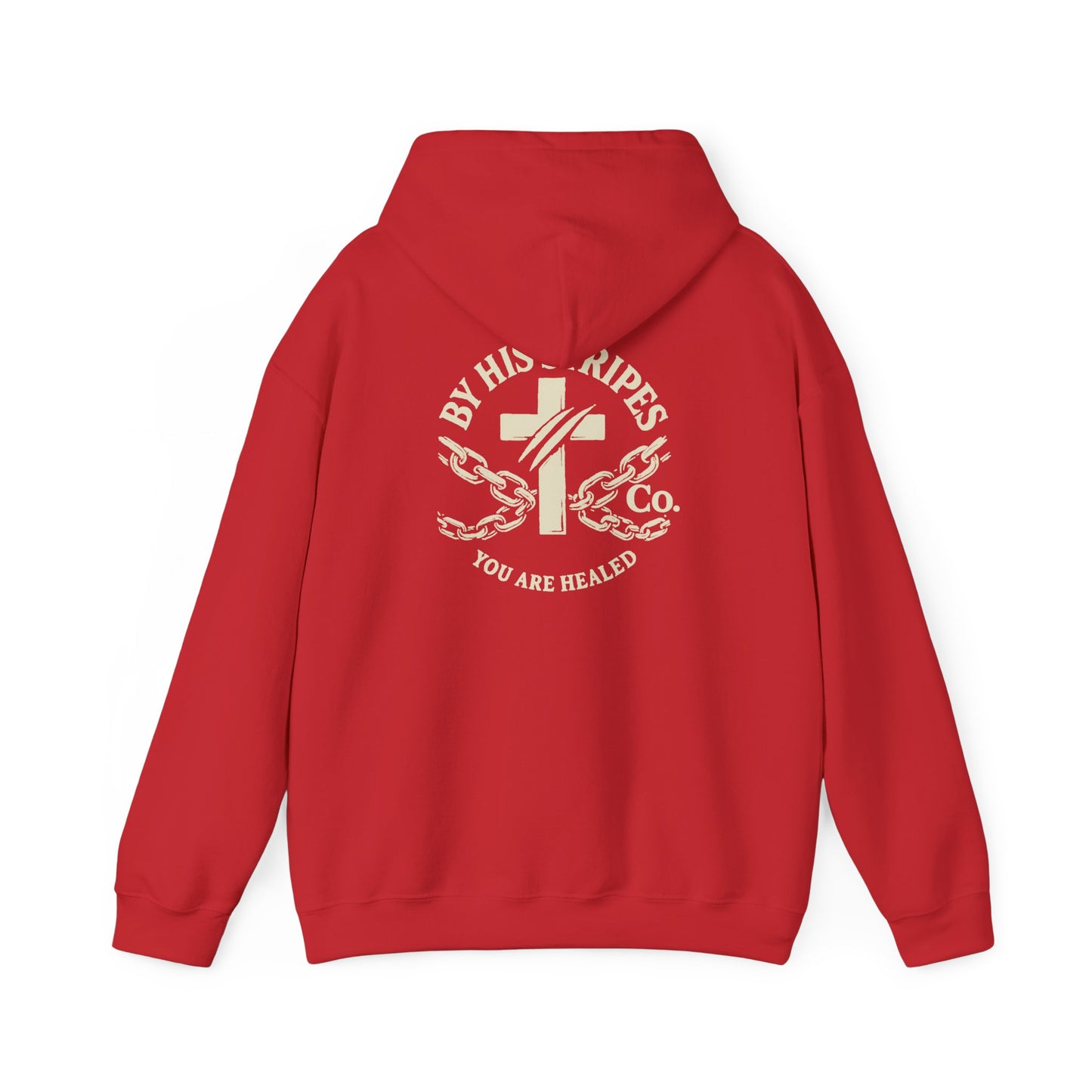 Adult Hoodie | By His Stripes – You Are Healed Hooded Sweatshirt (Isaiah 53:5)