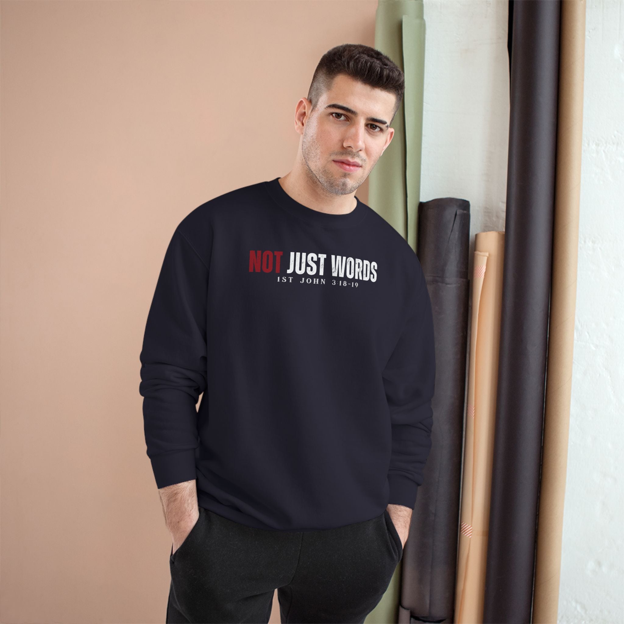 Adult Champion Crewneck | "Not Just Words" Action Truth - 1 John 3:18-19'