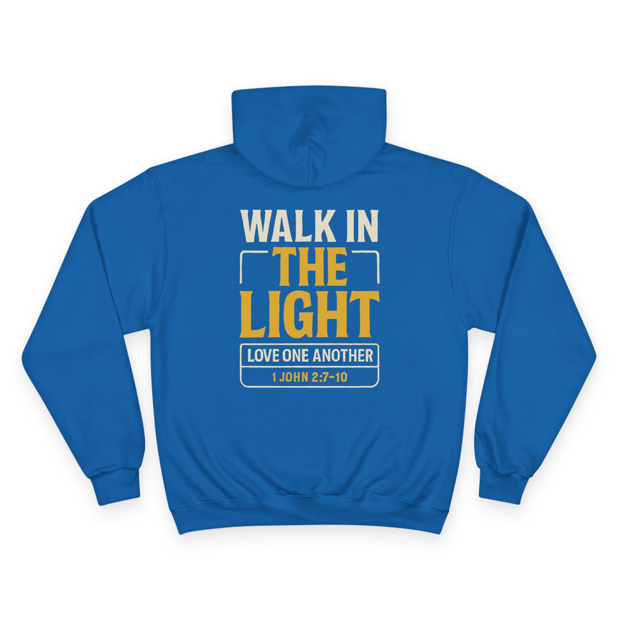 Adult Champion Hoodie |  "Walk in the Light, Love One Another" 1 John 1:7-10