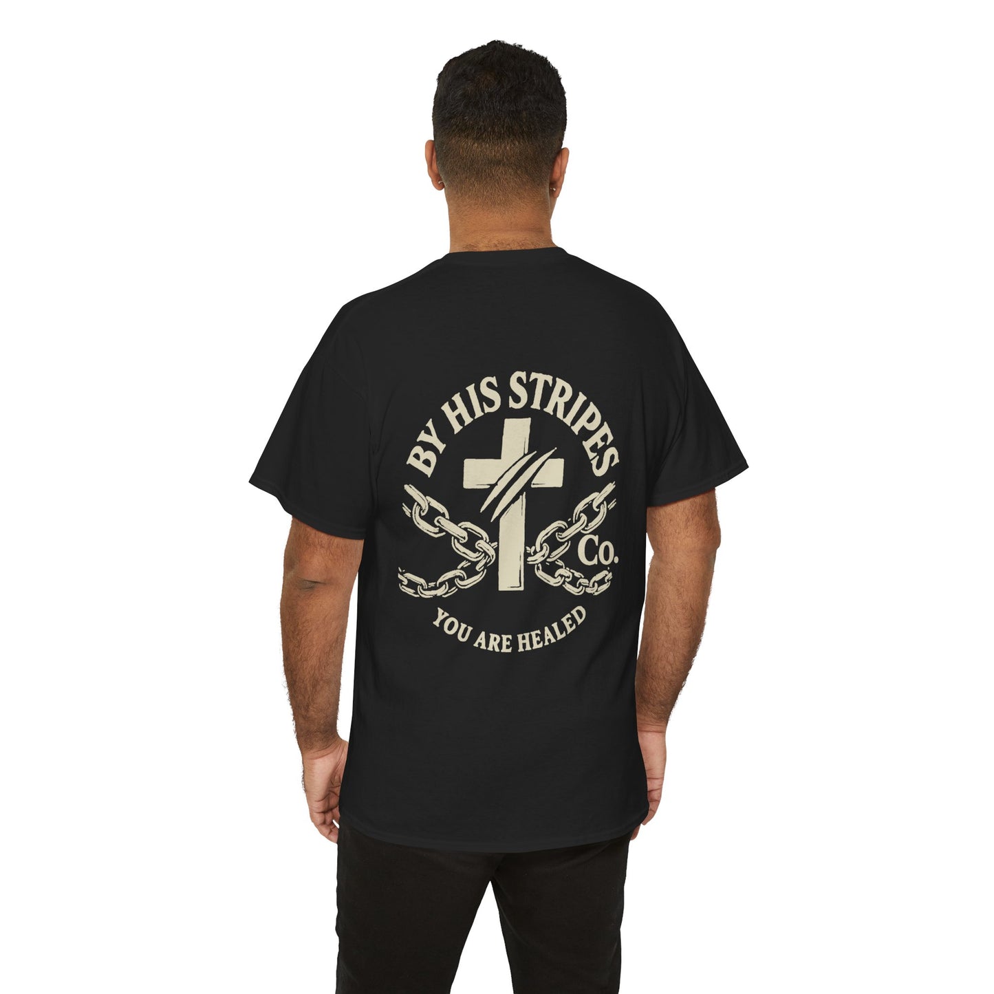 Adult Tee | By His Stripes – You Are Healed Tee (Isaiah 53:5)