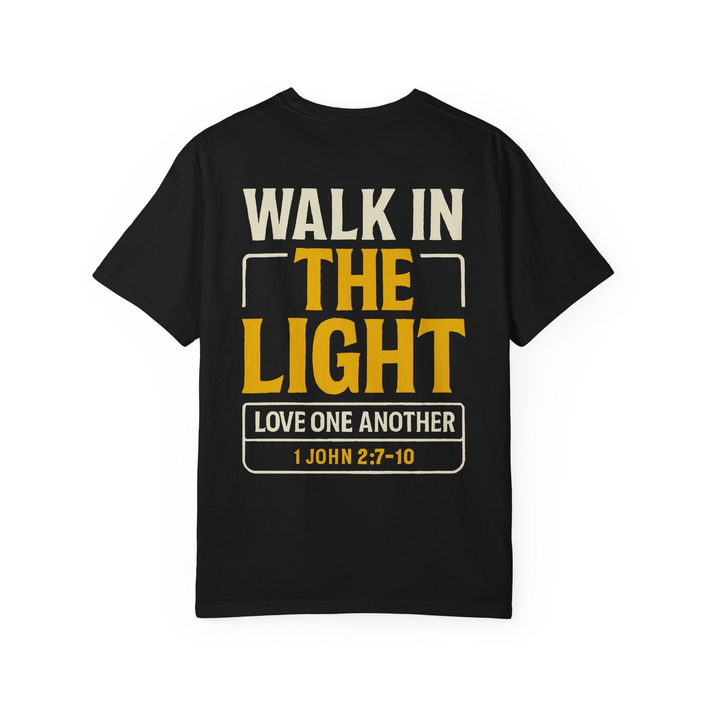 Adult Tee | WALK IN THE LIGHT – 1 John 2:7-10