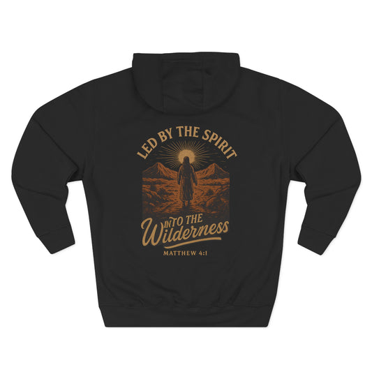 Adult Hoodie Led by the Spirit” Wilderness – Matthew 4:1