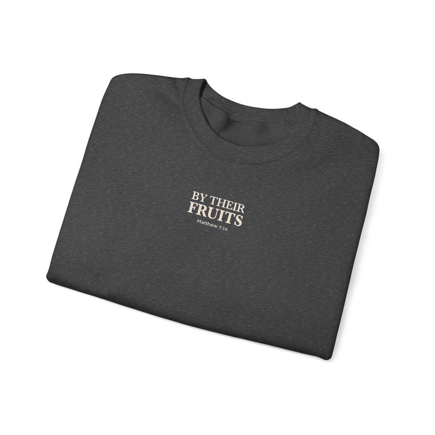 Adult Sweatshirt | By Their Fruits