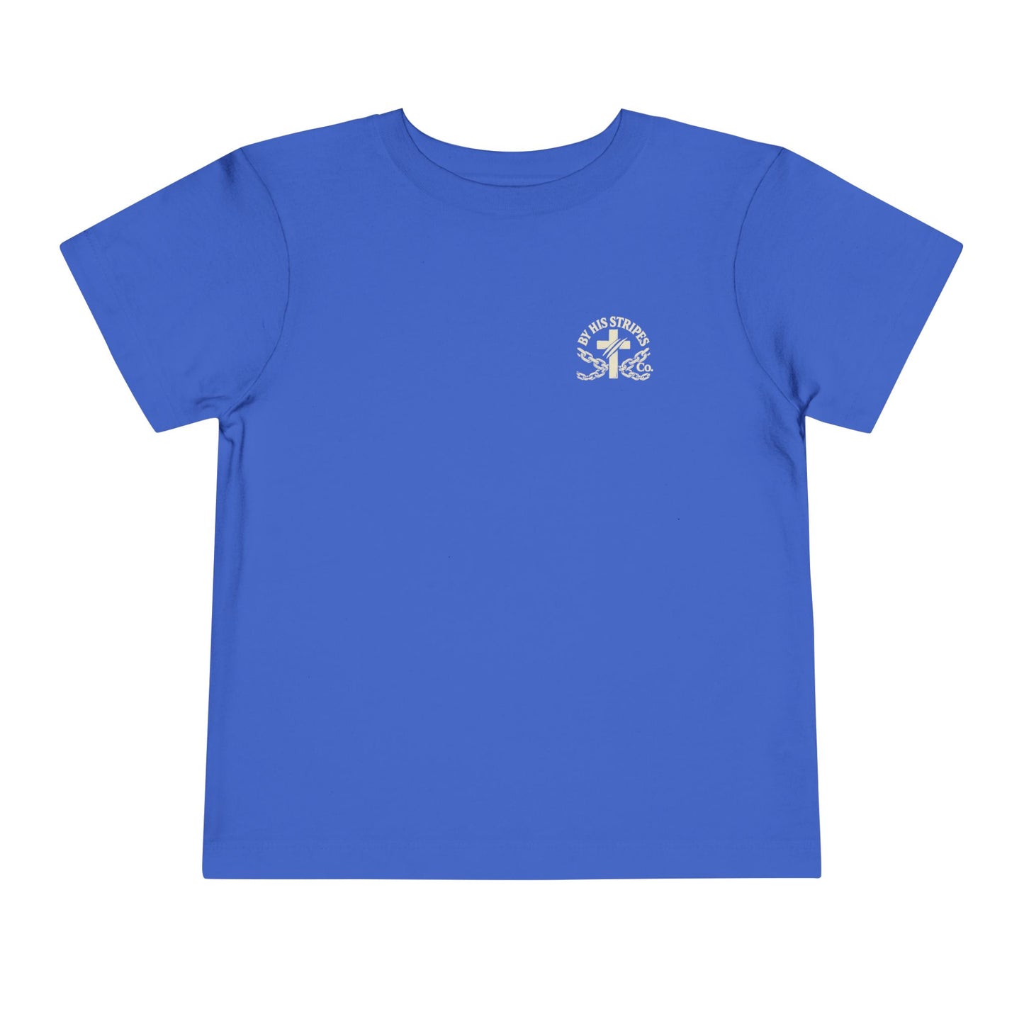 Toddler Tee ✝️ By His Stripes – You Are Healed Tee (Isaiah 53:5) Religious