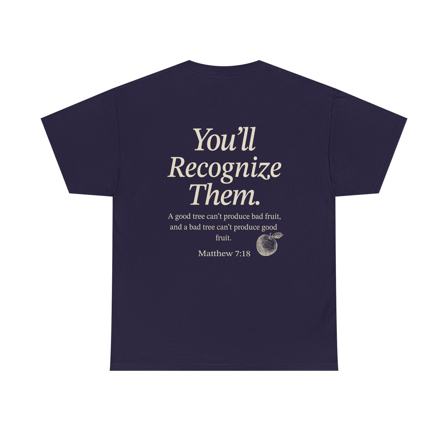 Adult Tee | By Their Fruits – Matthew 7:18