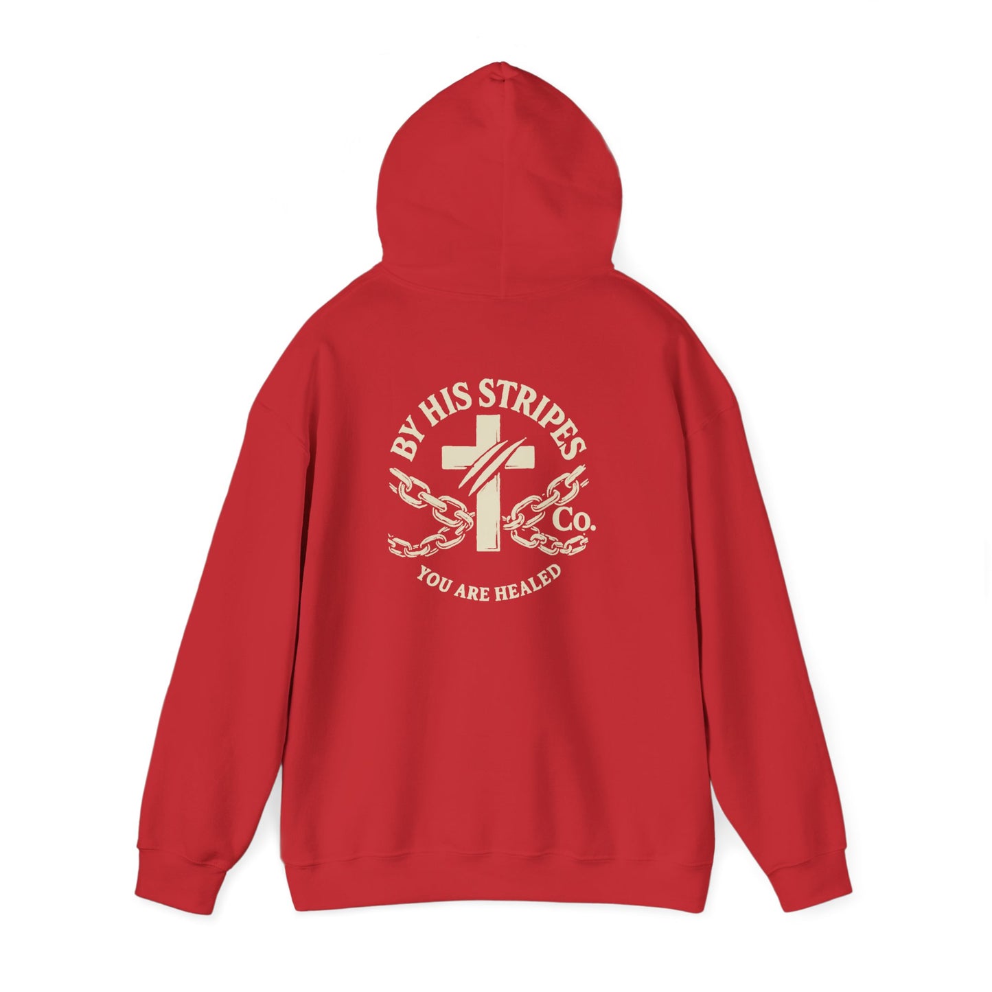 Adult Hoodie | By His Stripes – You Are Healed Hooded Sweatshirt (Isaiah 53:5)