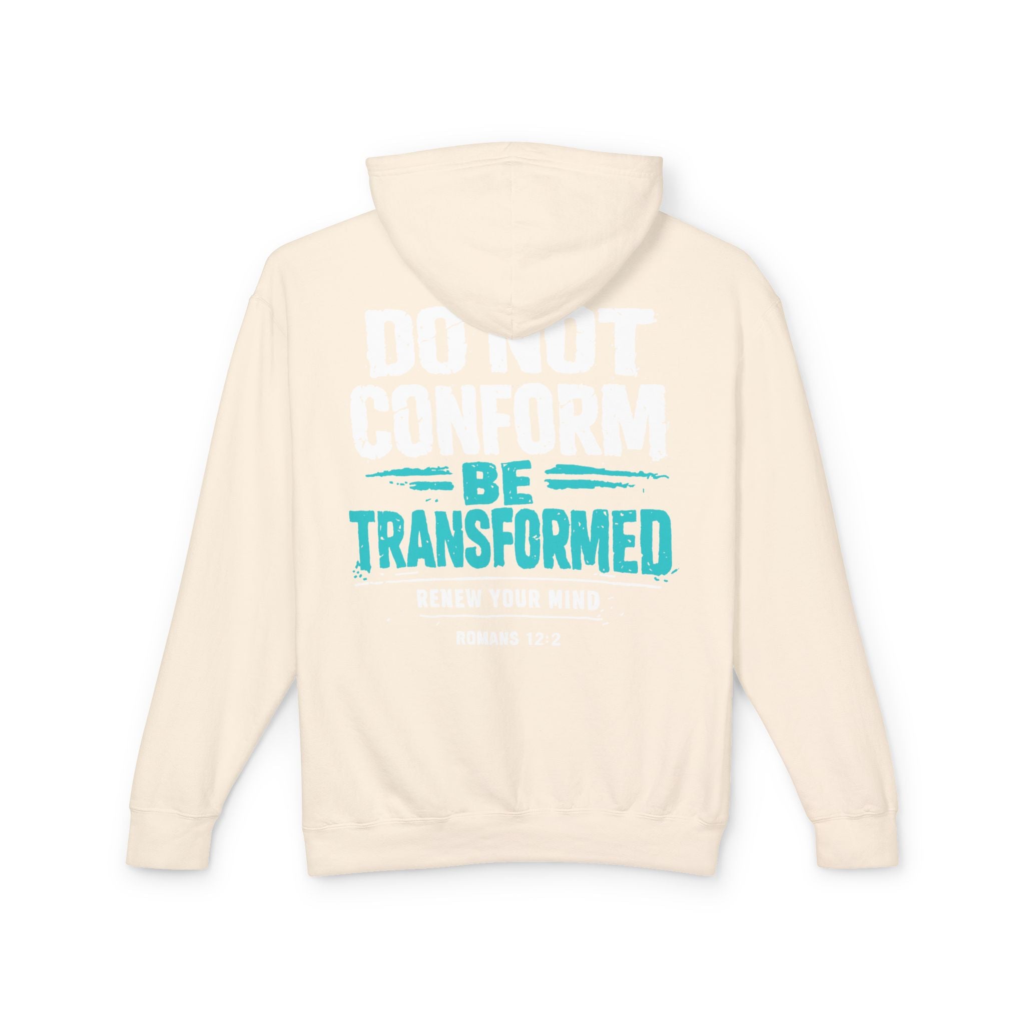 Transformed Romans 12:2 Hoodie — Do Not Conform Christian Pullover