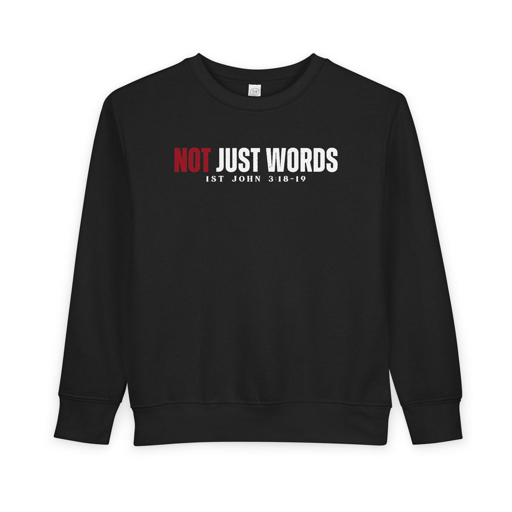 Toddler Sweatshirt – "Action Not Just Words" 1 John 3:18-19