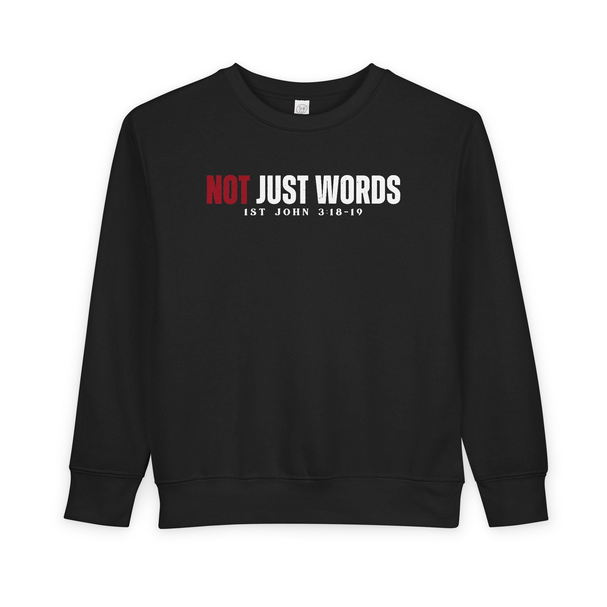 Toddler Sweatshirt – "Action Not Just Words" 1 John 3:18-19
