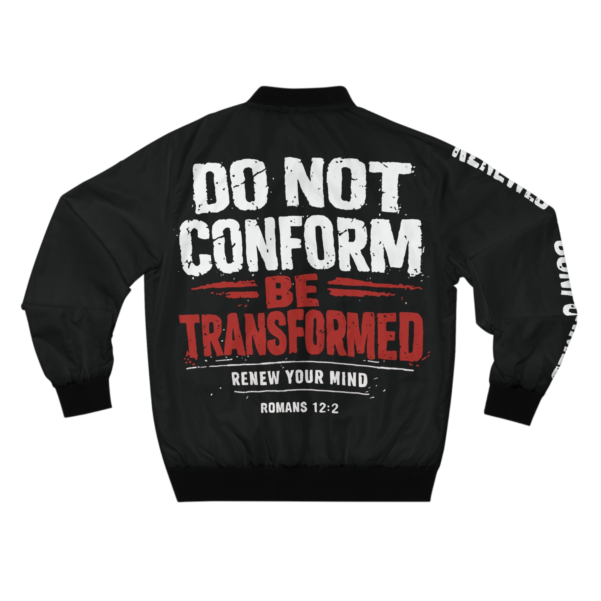 Bomber Jacket — "Do Not Conform, Be Transformed" Religious Inspirational Jacket (Romans 12:2)