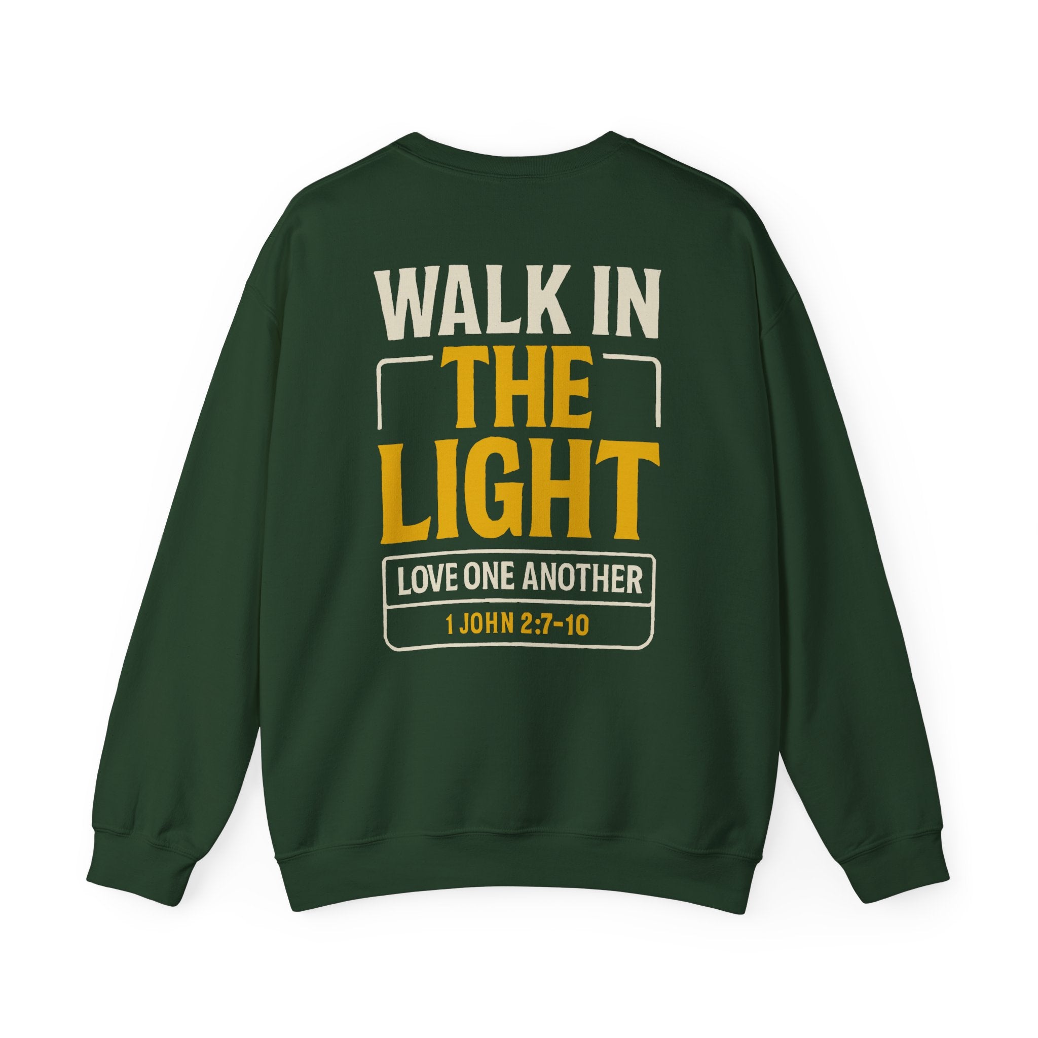 Walk in the Light Sweatshirt — Christian Faith Crewneck (1 John 2:7-10)
