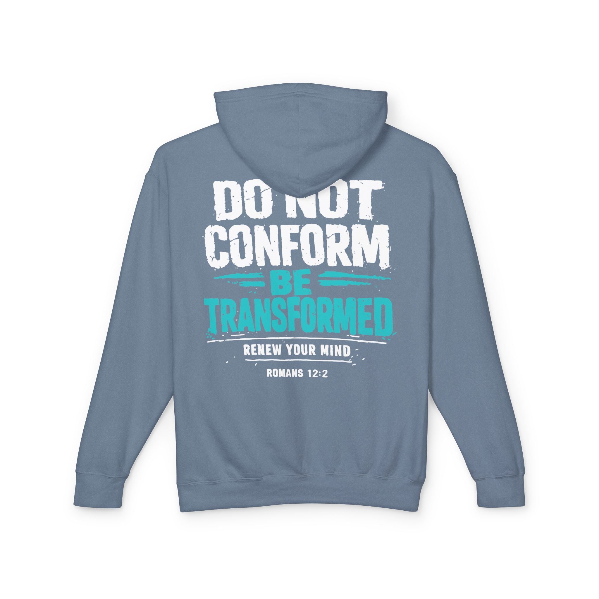 Transformed Romans 12:2 Hoodie — Do Not Conform Christian Pullover
