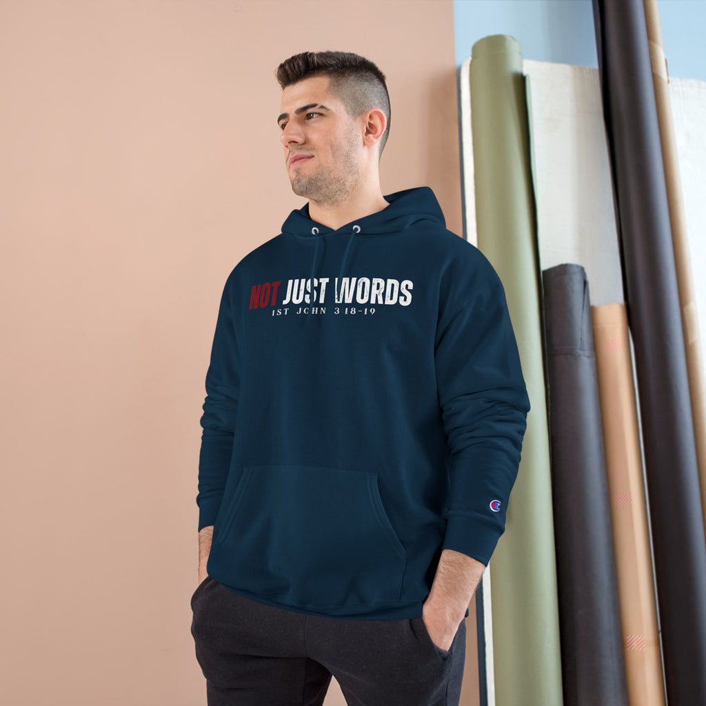 Adult Champion Hoodie | "Not Just Words" – 1 John 3:18-19