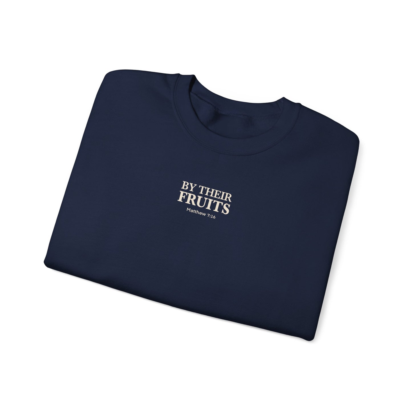 Adult Sweatshirt | By Their Fruits