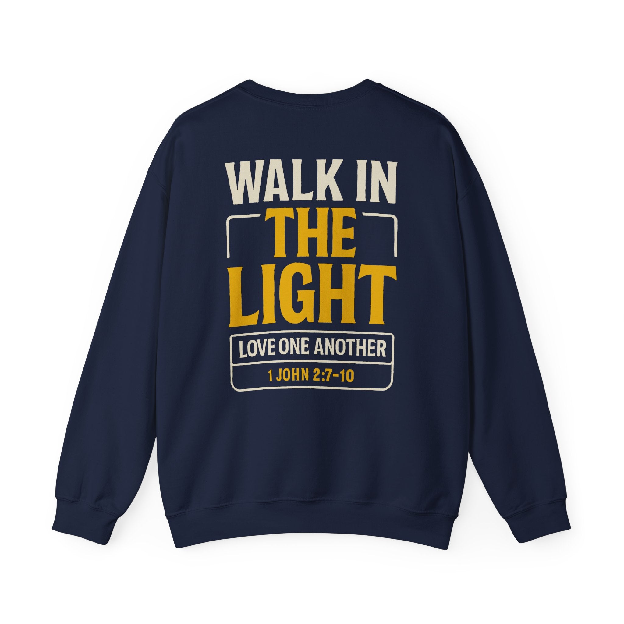 Walk in the Light Sweatshirt — Christian Faith Crewneck (1 John 2:7-10)