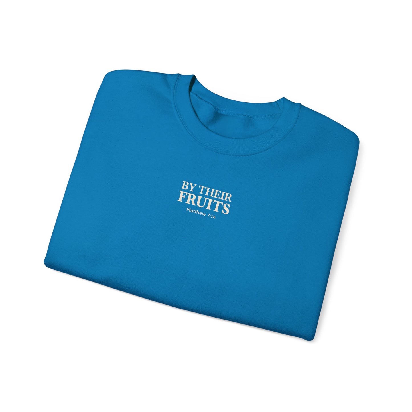 Adult Sweatshirt | By Their Fruits