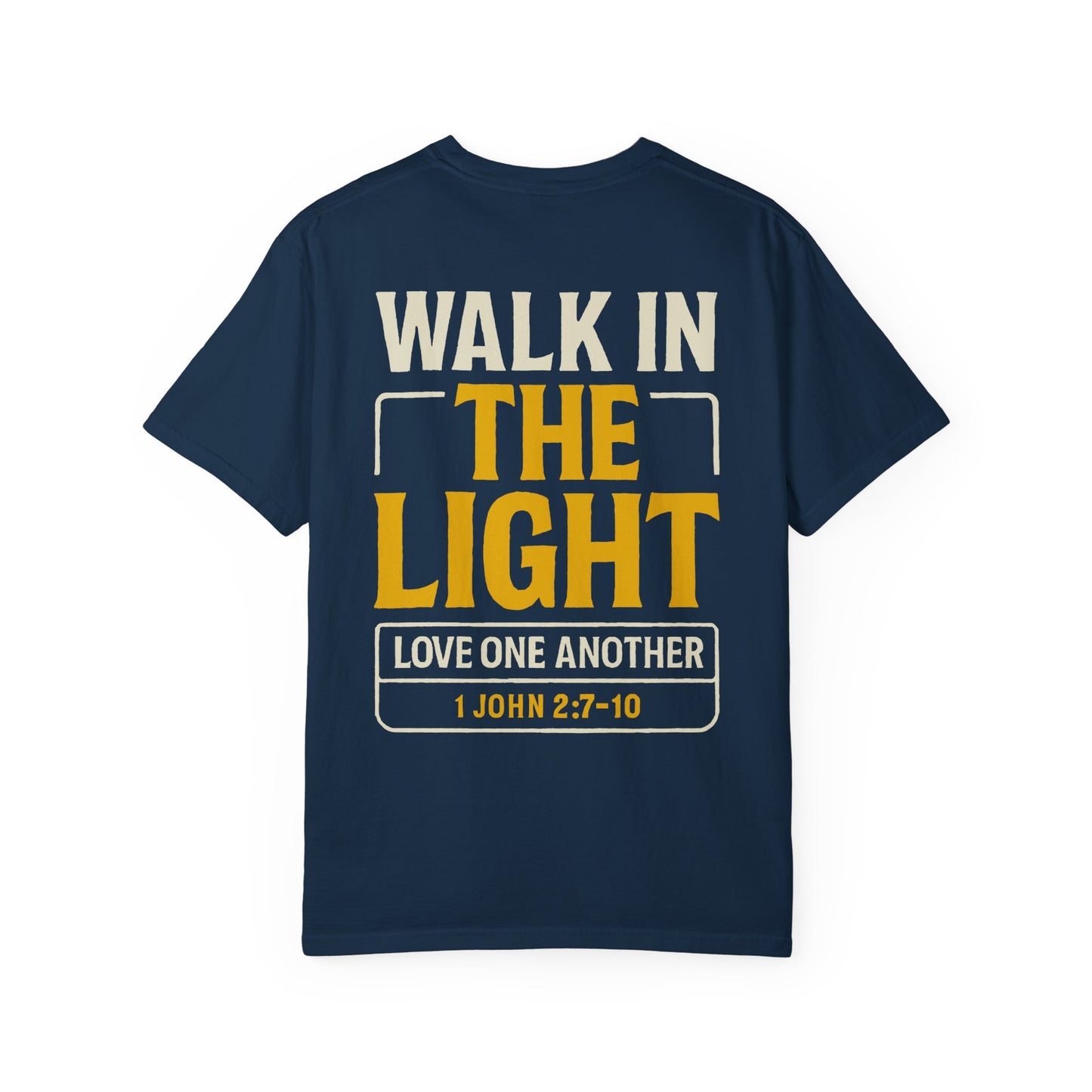 Adult Tee | WALK IN THE LIGHT – 1 John 2:7-10