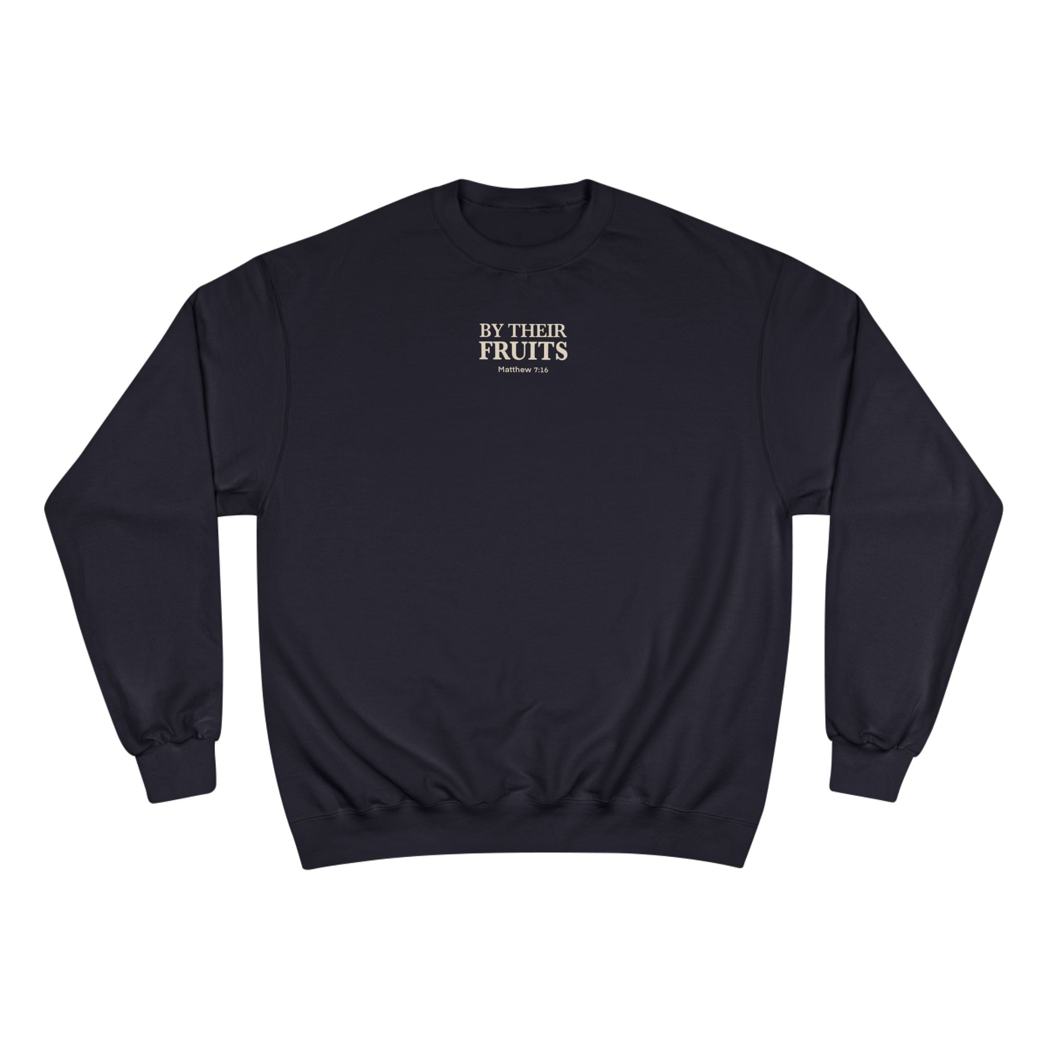 Adult Champion Crewneck | By Their Fruit" Matthew 7:16-20