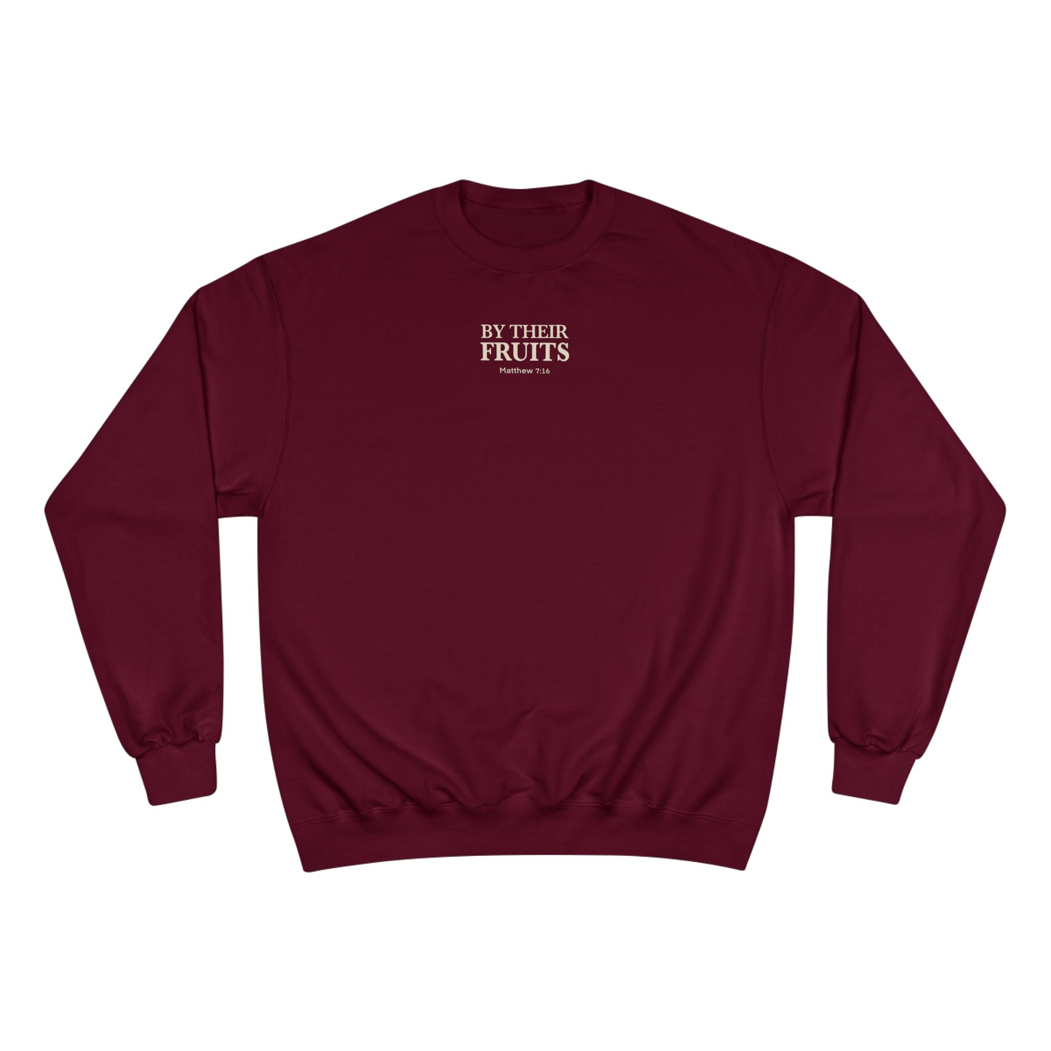 Adult Champion Crewneck | By Their Fruit" Matthew 7:16-20
