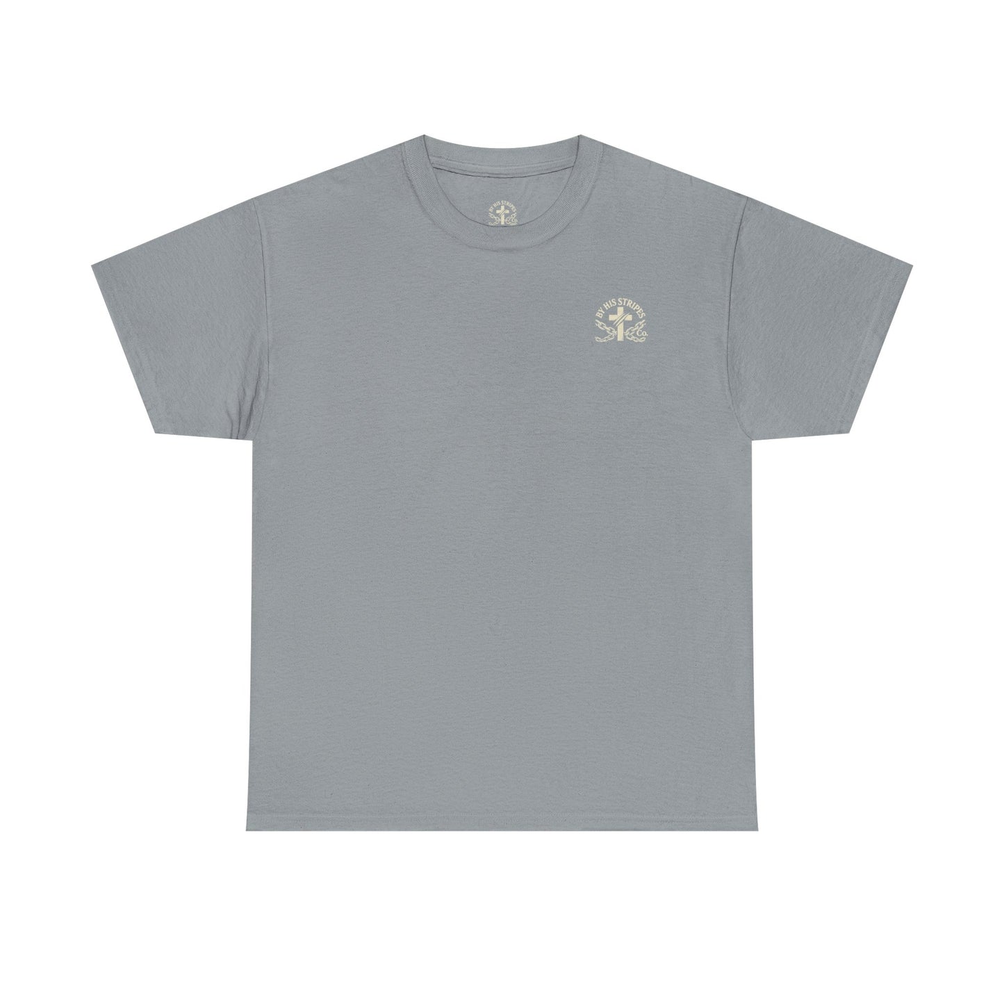 Adult Tee | By His Stripes – You Are Healed Tee (Isaiah 53:5)