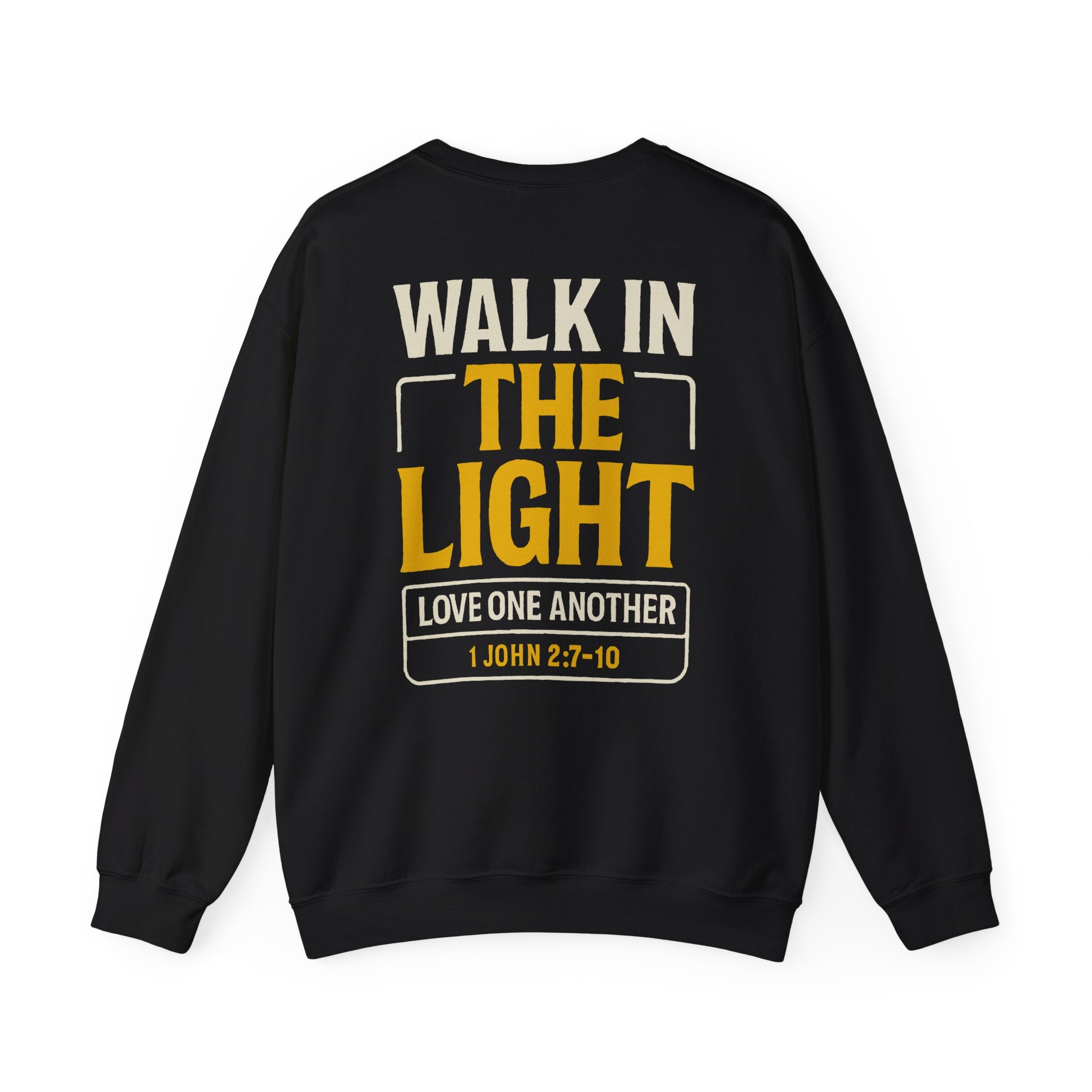 Walk in the Light Sweatshirt — Christian Faith Crewneck (1 John 2:7-10)