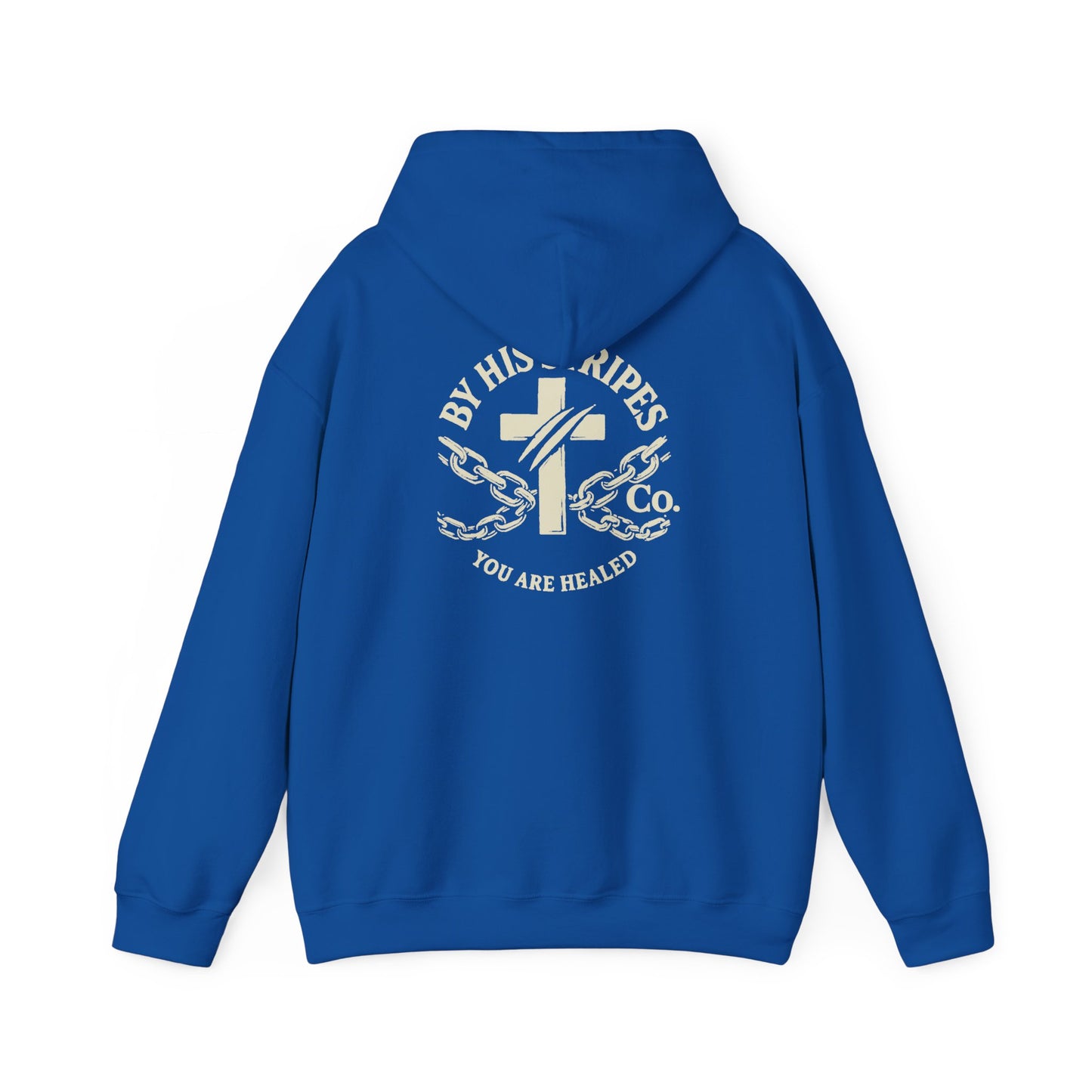 Adult Hoodie | By His Stripes – You Are Healed Hooded Sweatshirt (Isaiah 53:5)