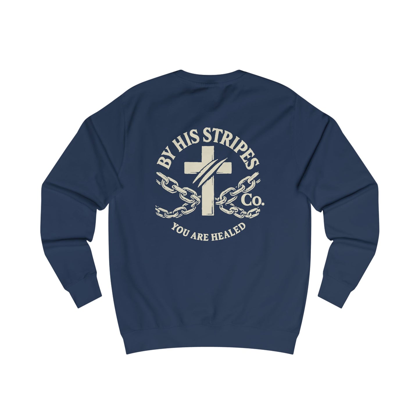 Adult Sweatshirt | ✝️ By His Stripes – You Are Healed Sweatshirts (Isaiah 53:5)