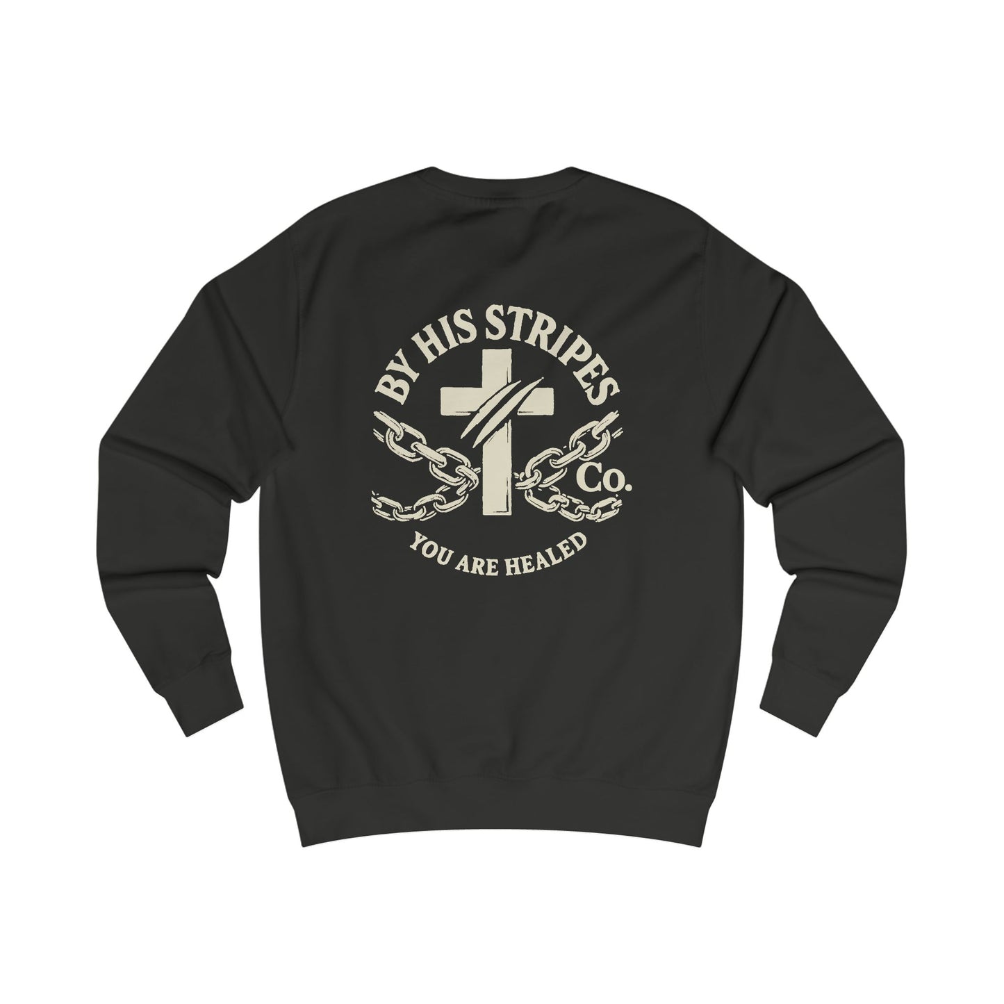 Adult Sweatshirt | ✝️ By His Stripes – You Are Healed Sweatshirts (Isaiah 53:5)