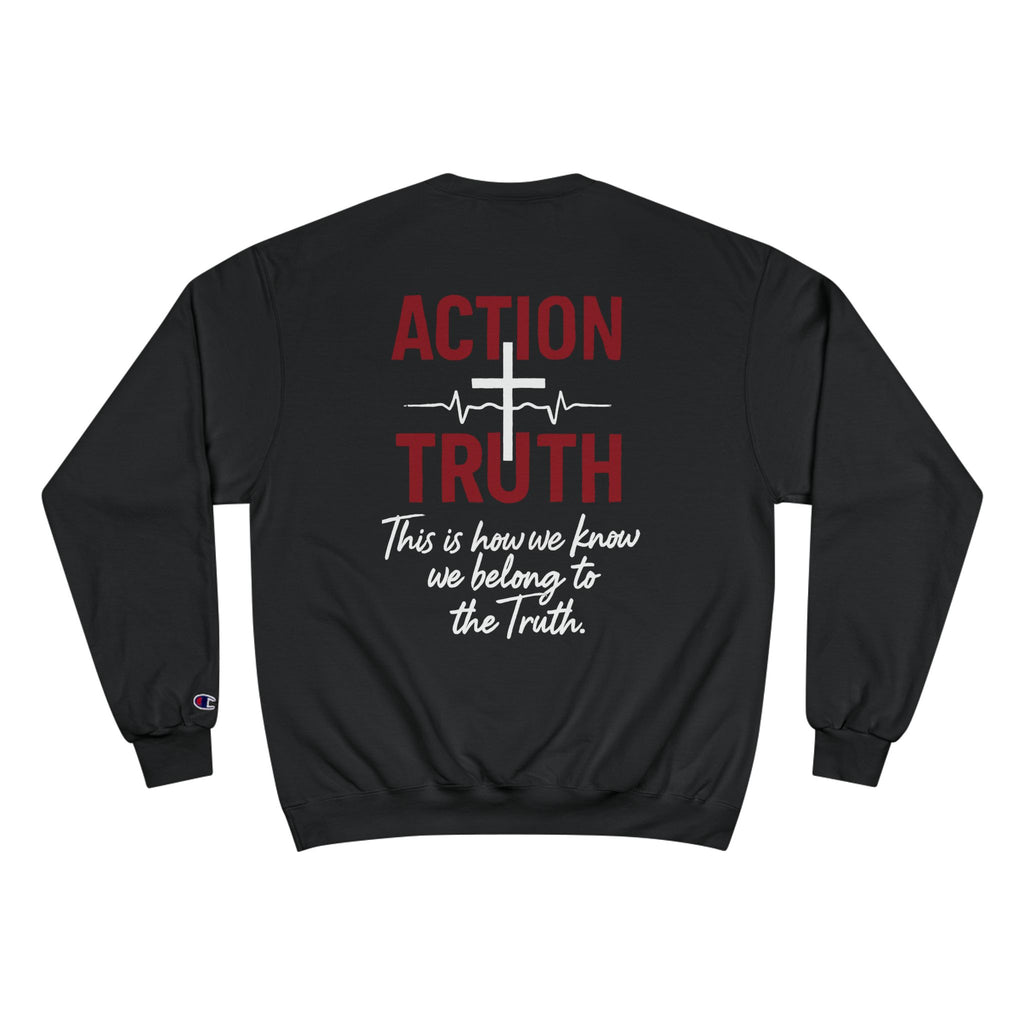 Adult Champion Crewneck | "Not Just Words" Action Truth - 1 John 3:18-19'