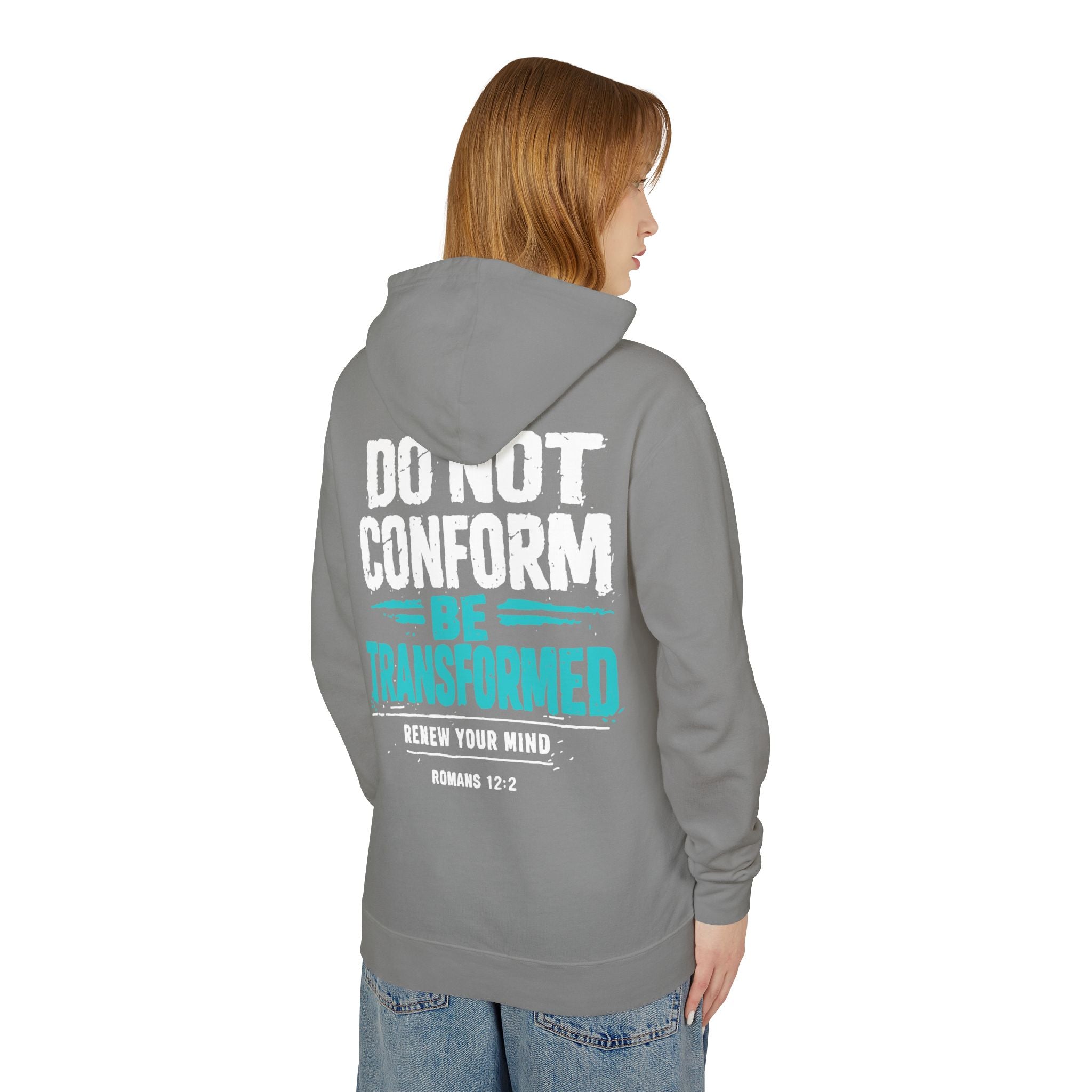 Transformed Romans 12:2 Hoodie — Do Not Conform Christian Pullover