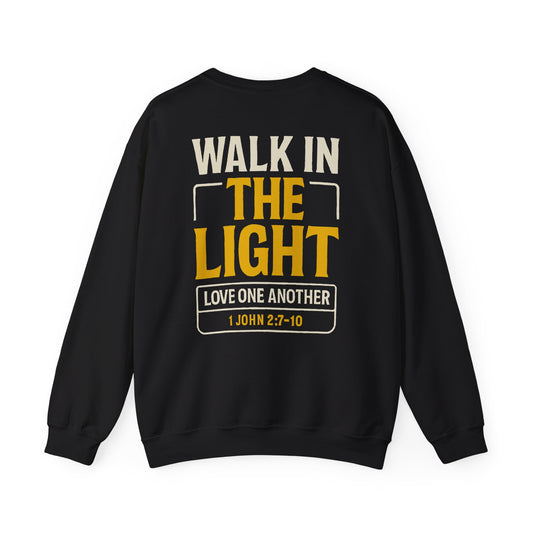 Adult Sweatshirt | WALK IN THE LIGHT -1 JOHN 2:7-10