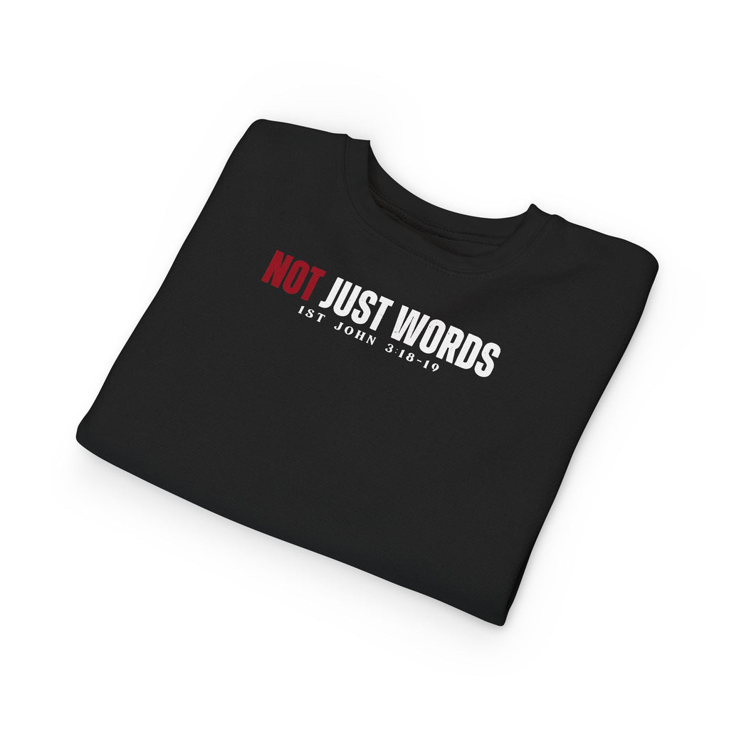 Toddler Sweatshirt – "Action Not Just Words" 1 John 3:18-19