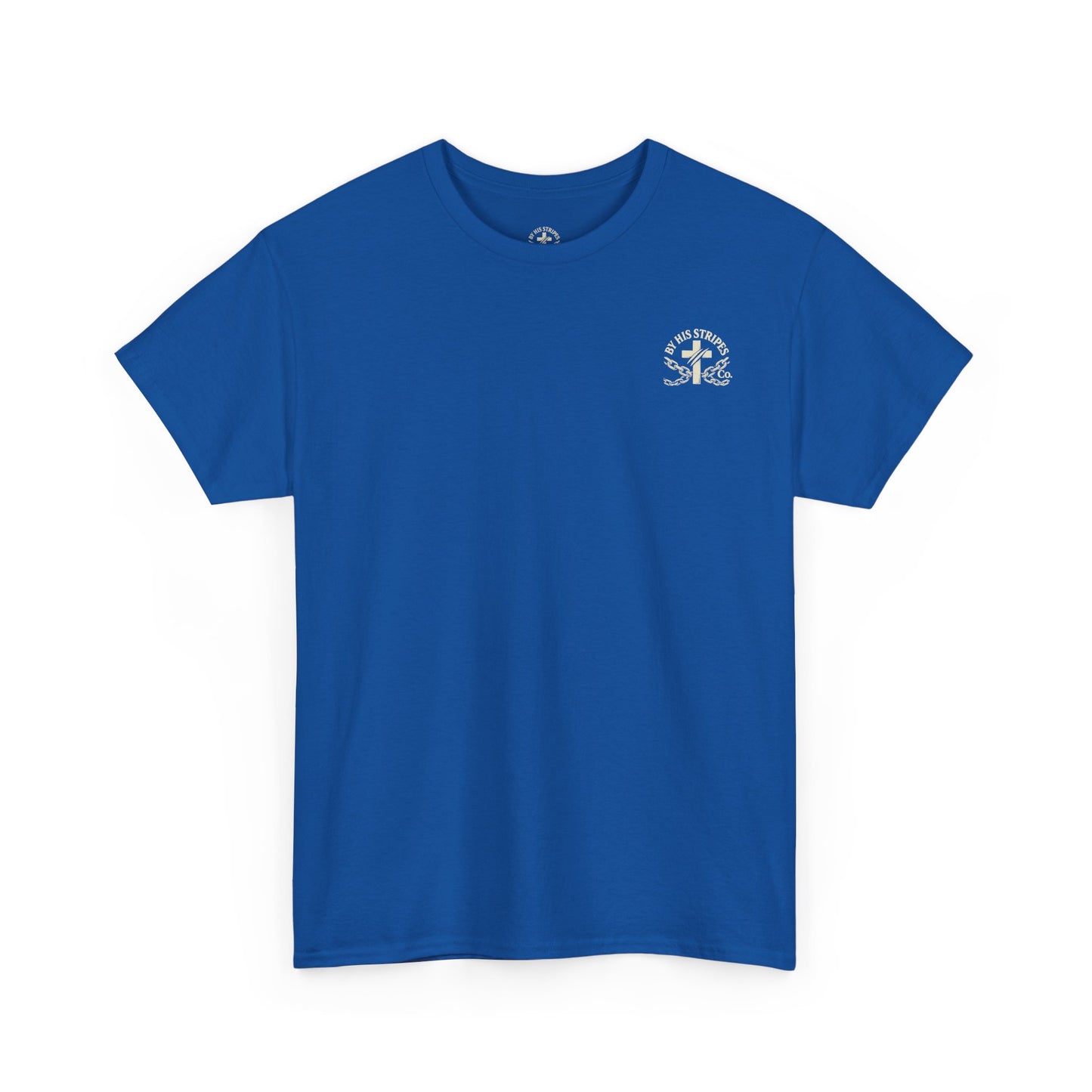 Adult Tee | By His Stripes – You Are Healed Tee (Isaiah 53:5)