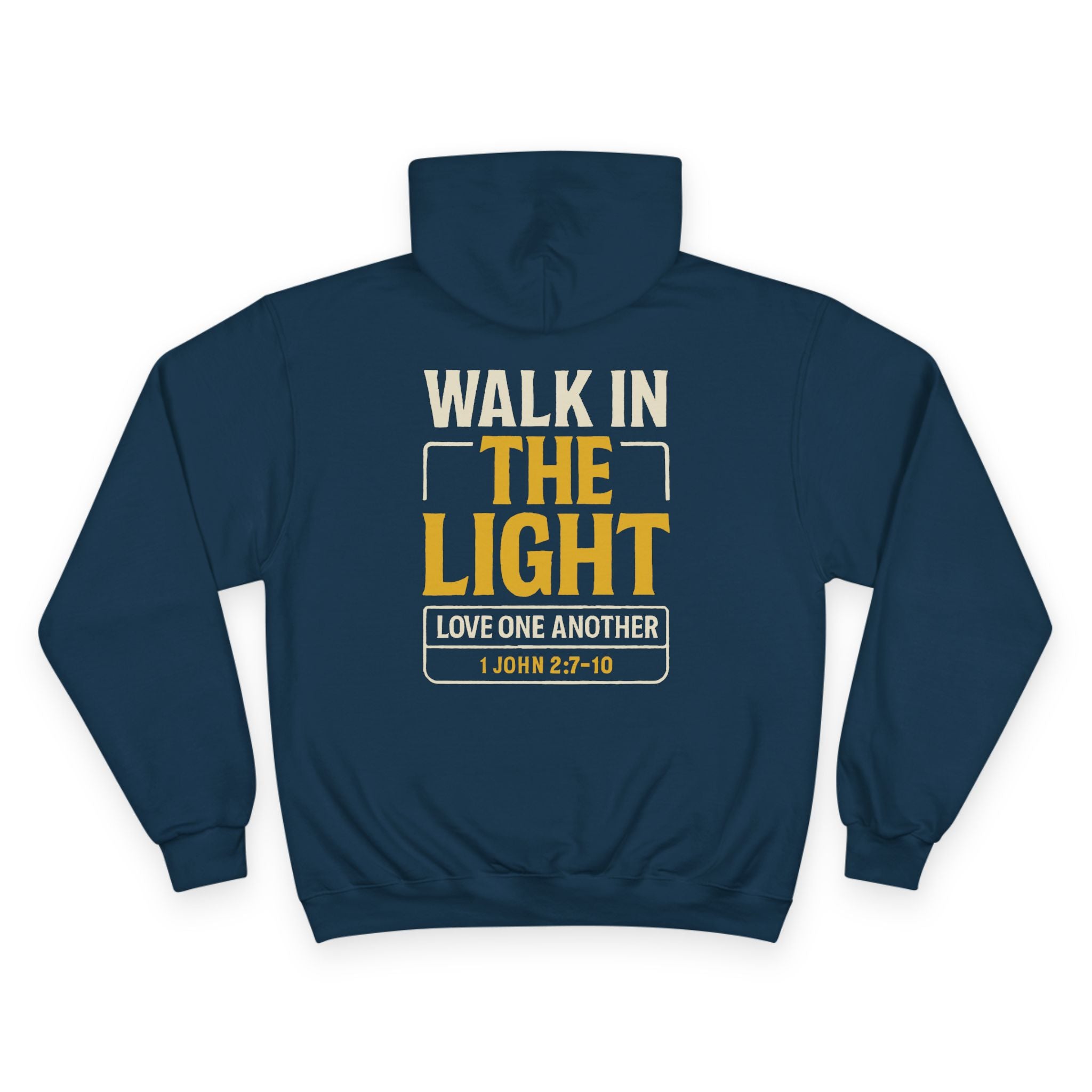 Adult Champion Hoodie |  "Walk in the Light, Love One Another" 1 John 1:7-10