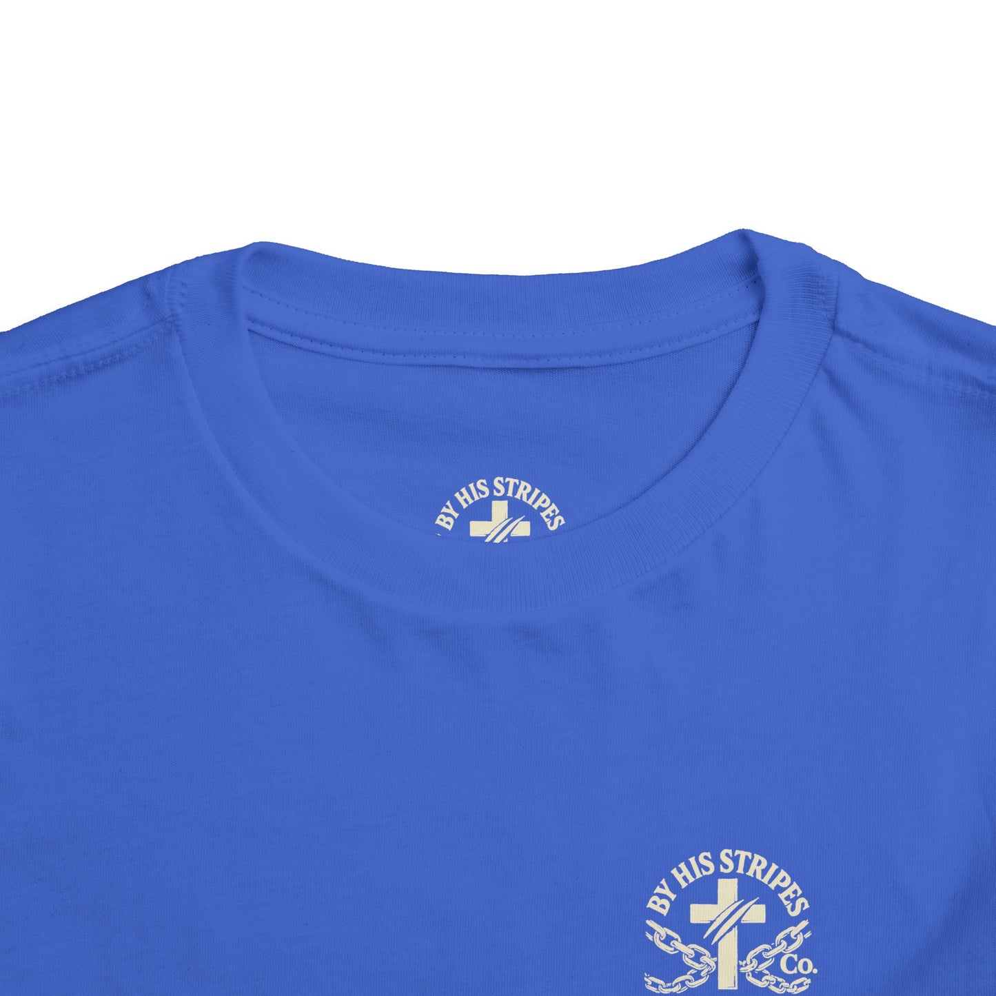 Toddler Tee ✝️ By His Stripes – You Are Healed Tee (Isaiah 53:5) Religious