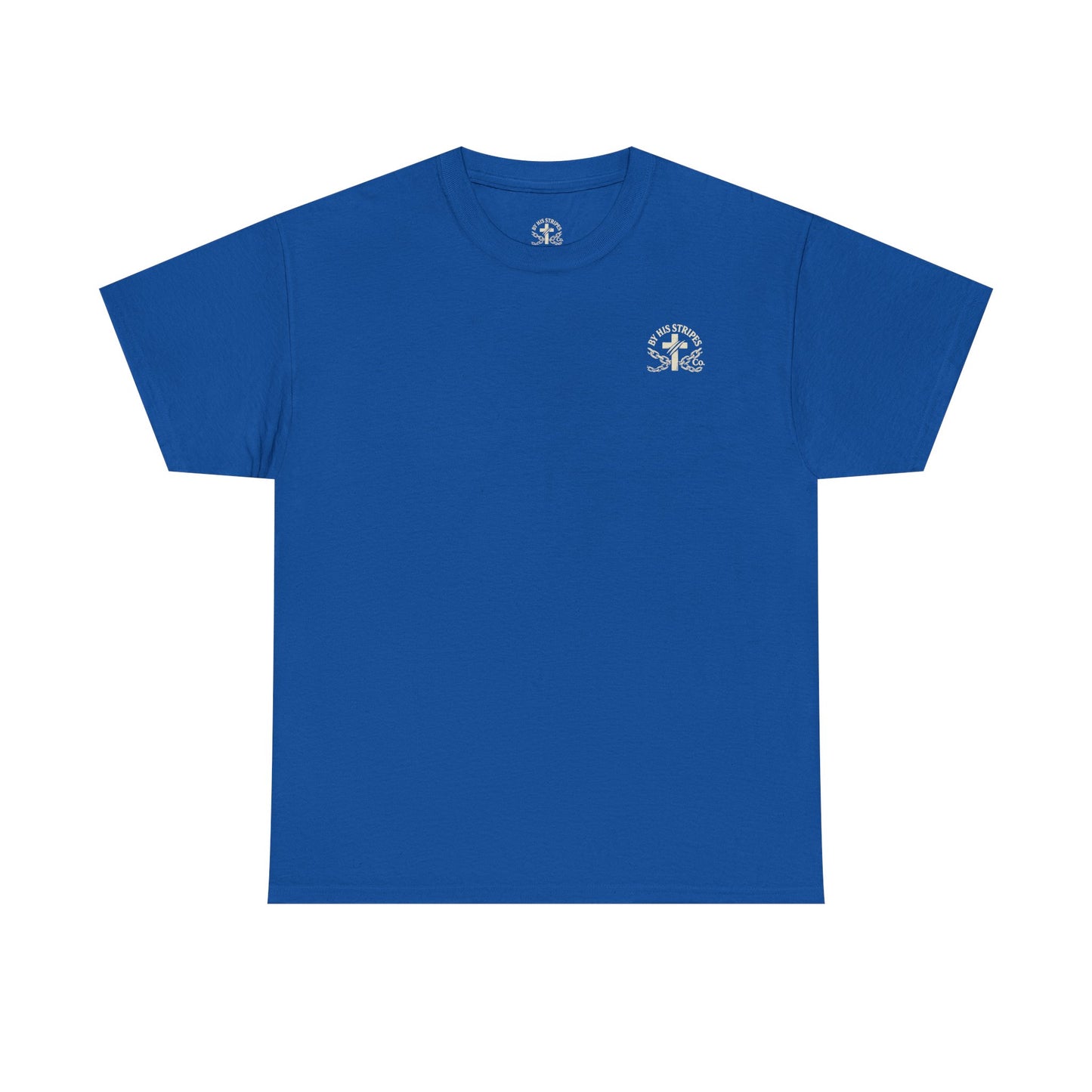 Adult Tee | By His Stripes – You Are Healed Tee (Isaiah 53:5)