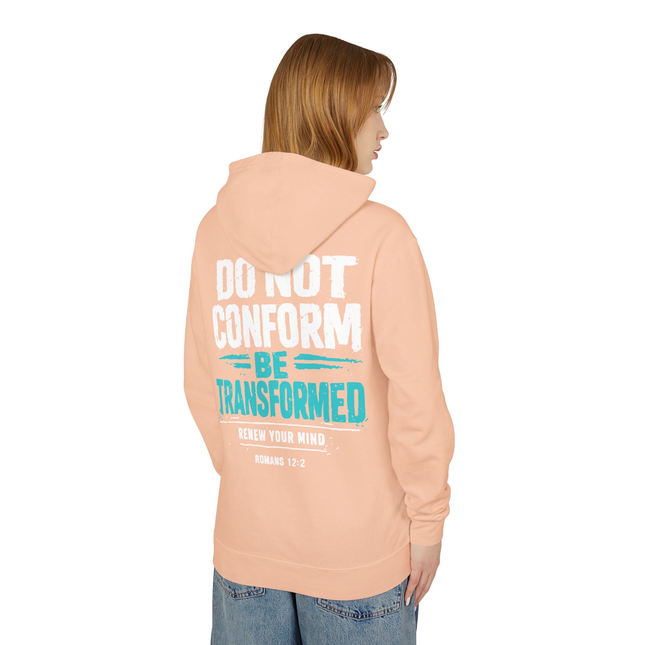 Transformed Romans 12:2 Hoodie — Do Not Conform Christian Pullover