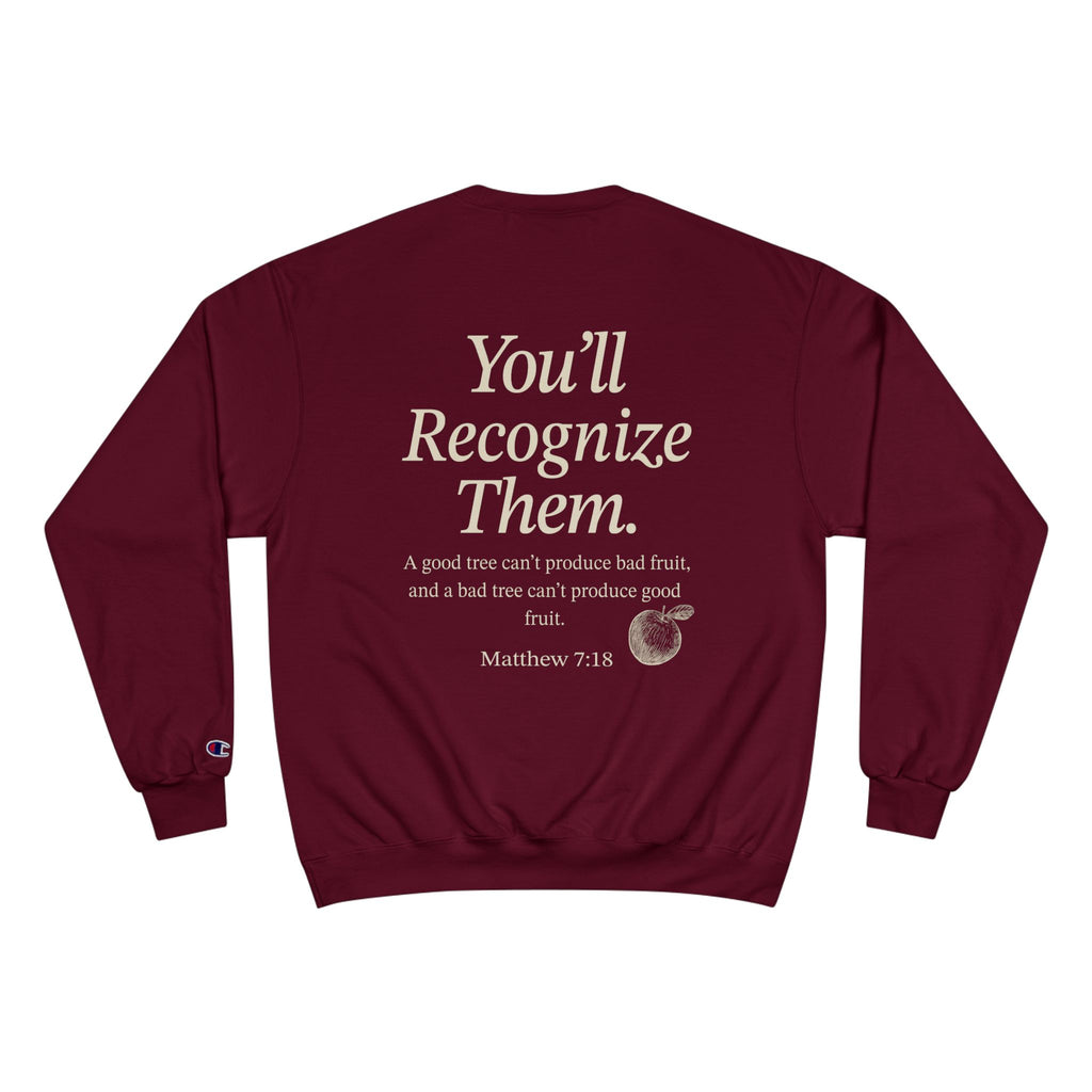 Adult Champion Crewneck | By Their Fruit" Matthew 7:16-20