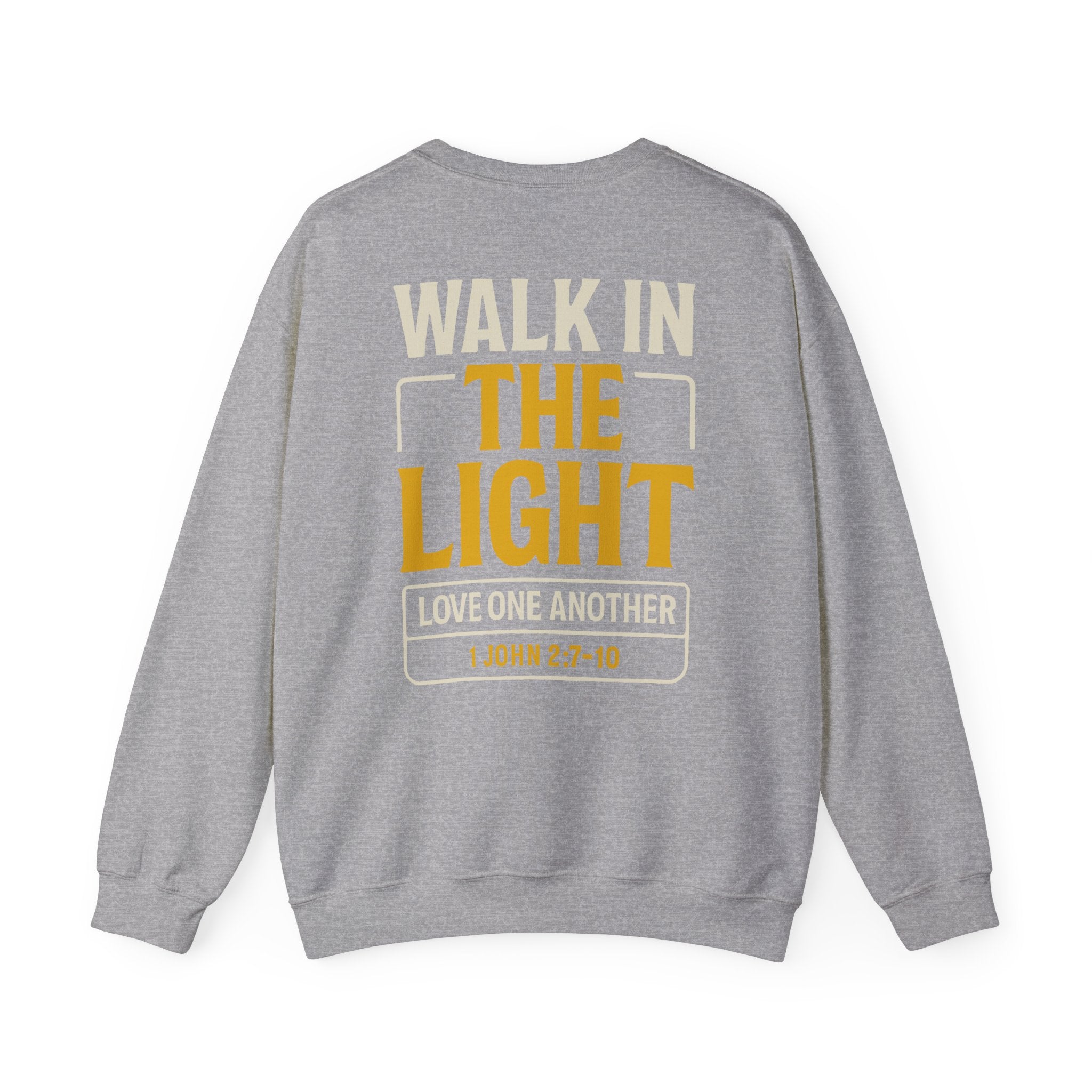 Walk in the Light Sweatshirt — Christian Faith Crewneck (1 John 2:7-10)