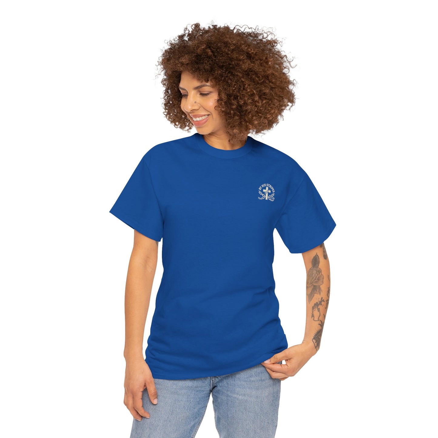 Adult Tee | By His Stripes – You Are Healed Tee (Isaiah 53:5)