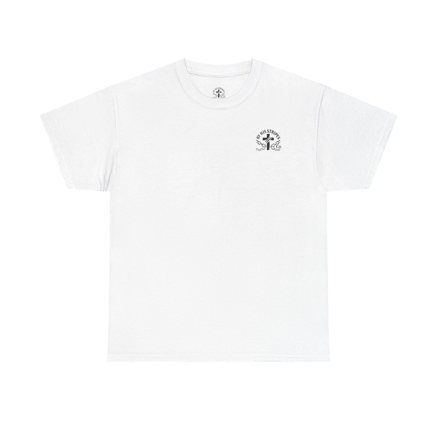 Adult Tee | By His Stripes – You Are Healed Tee (Isaiah 53:5)