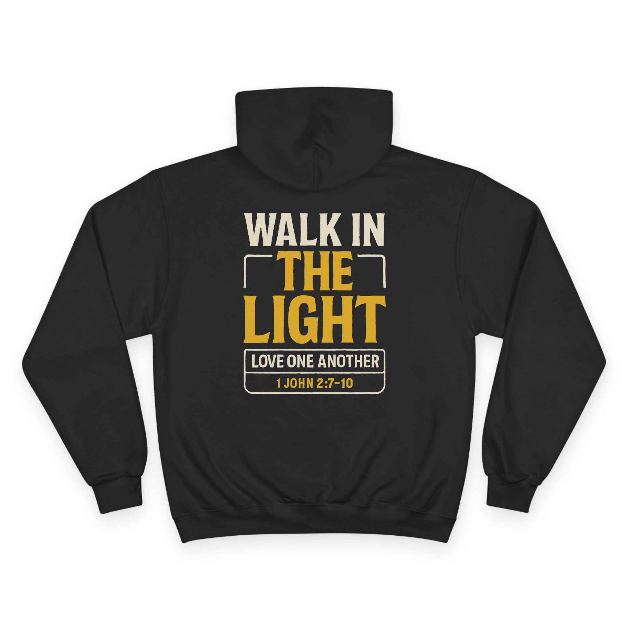 Adult Champion Hoodie |  "Walk in the Light, Love One Another" 1 John 1:7-10