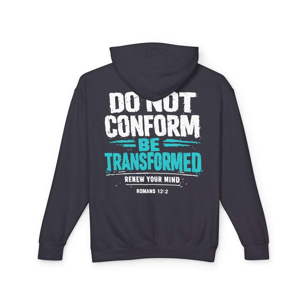 Transformed Romans 12:2 Hoodie — Do Not Conform Christian Pullover